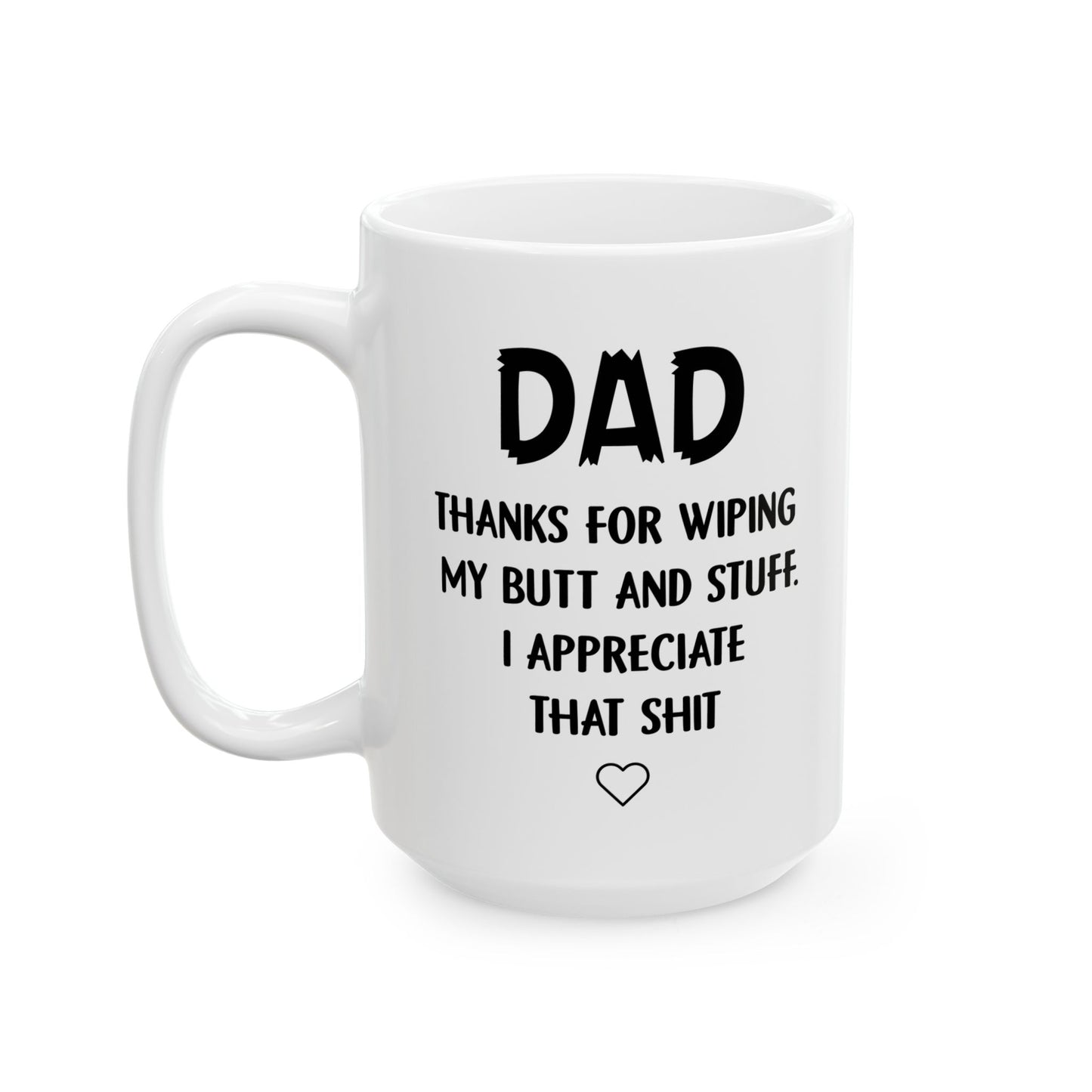 Funny Dad Mug – White Coffee Cup from Kids with Bold Message