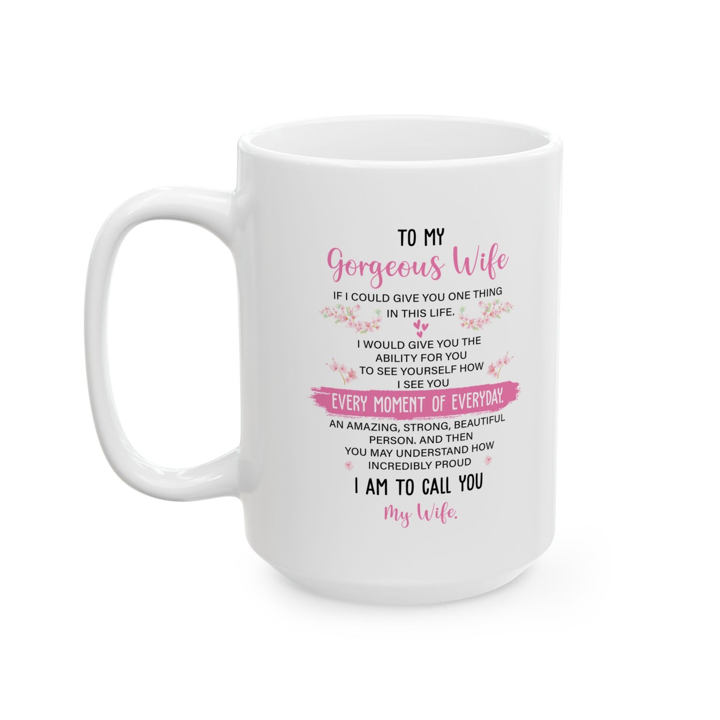 To My Gorgeous Wife White Mug – Perfect for Anniversary, Valentine’s Day, or Birthday