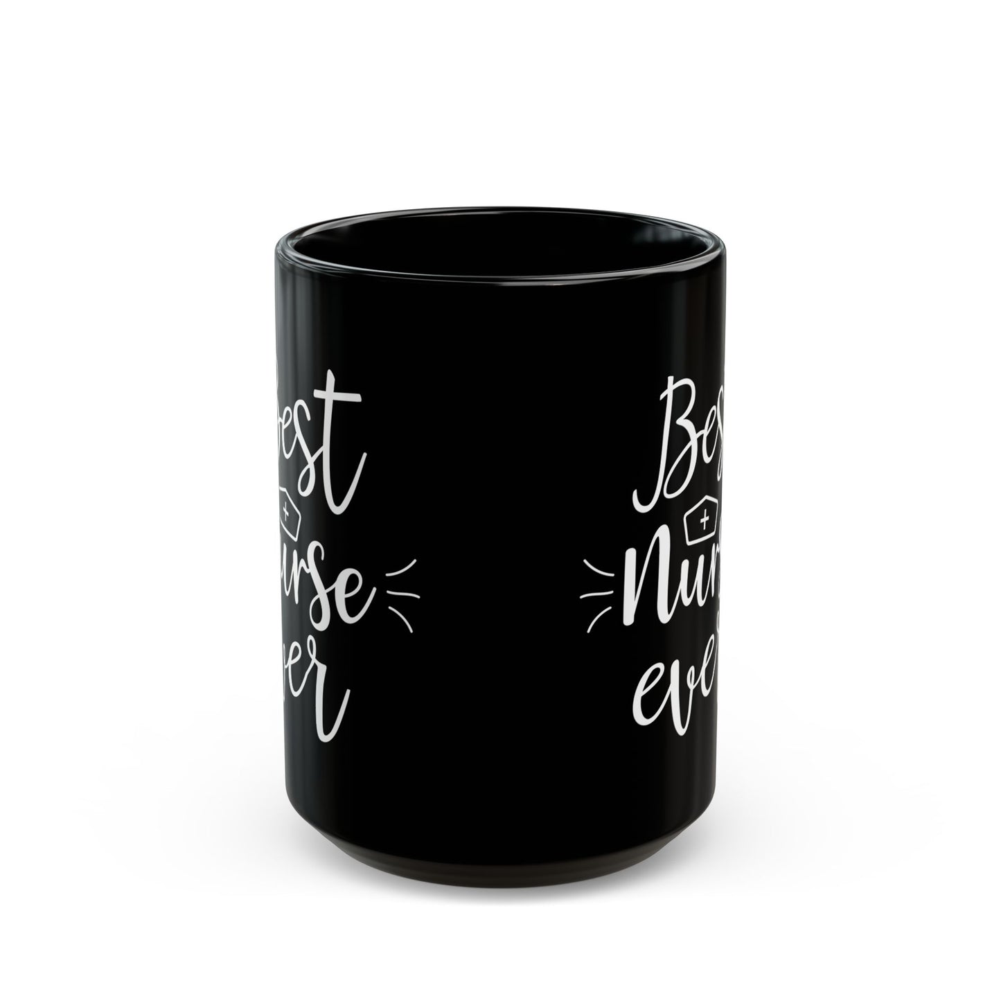 Best Nurse Ever Black Mug – Gift for Nurses, RN Appreciation