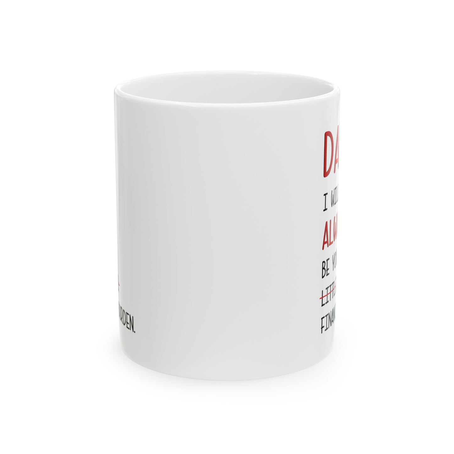 Funny Dad Mug – Daughter to Dad Gift White Coffee Cup for Father’s Day