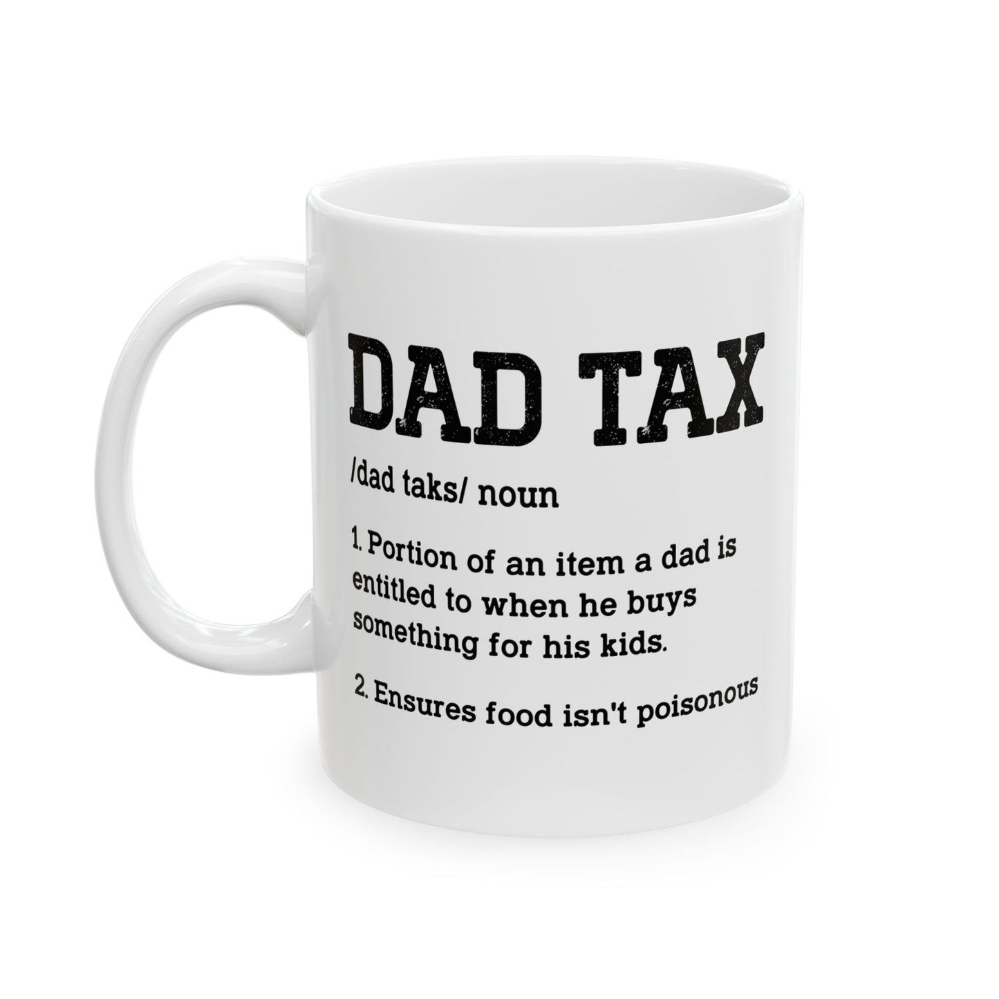 Dad Tax Definition Mug – Funny Gift for Dads from Kids