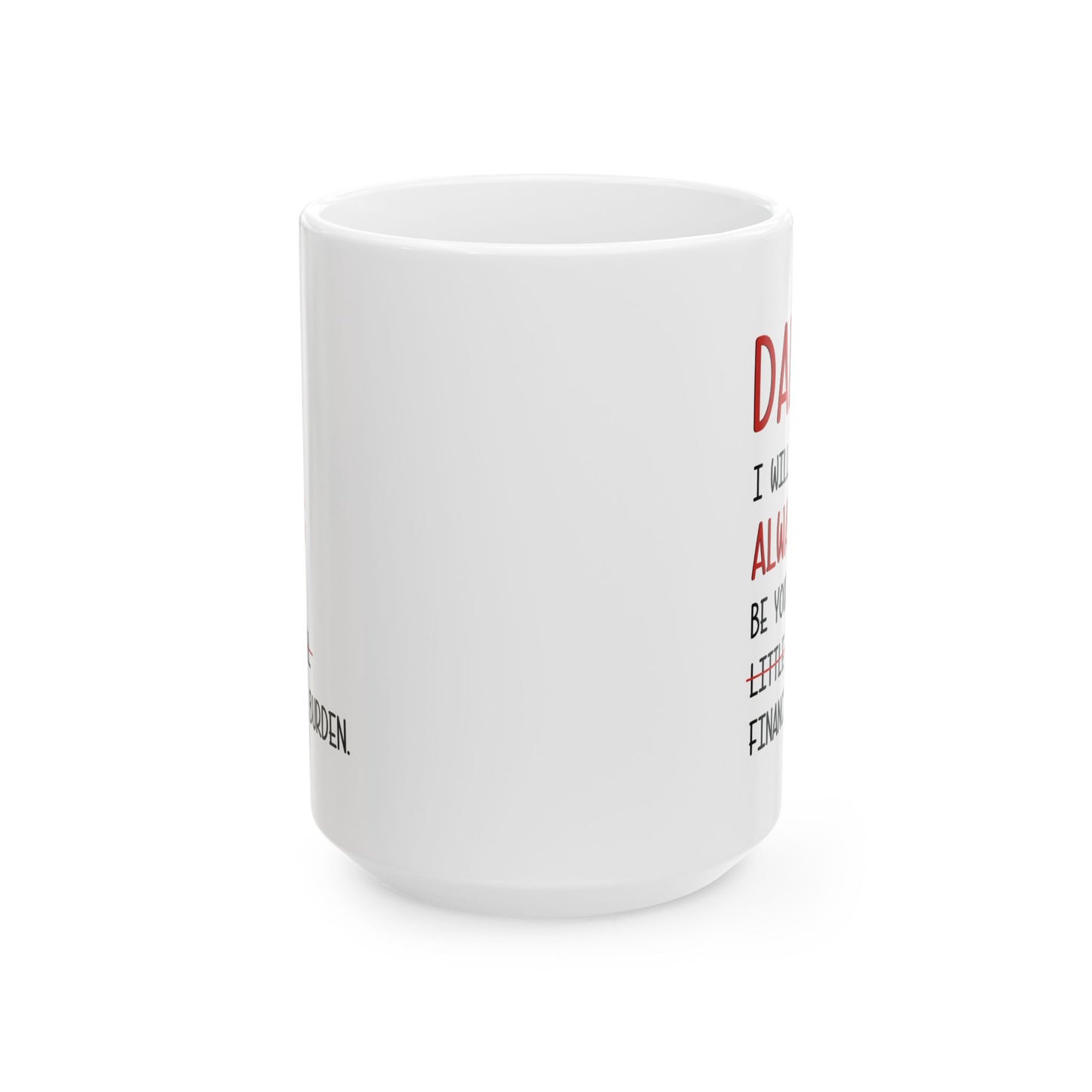 Funny Dad Mug – Daughter to Dad Gift White Coffee Cup for Father’s Day