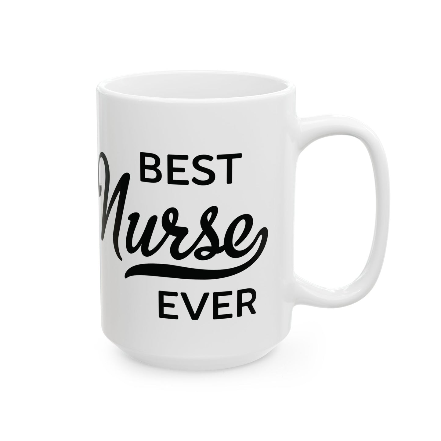 Best Nurse Ever Mug – A Stylish Nurse Appreciation Gift