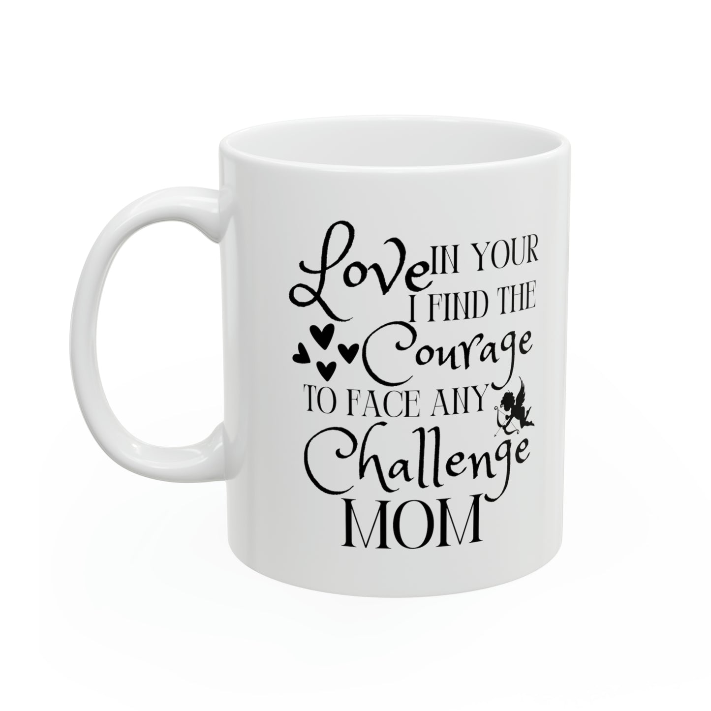 Angel and Heart Design Mom Mug – Love-Filled Courage for Life’s Challenges