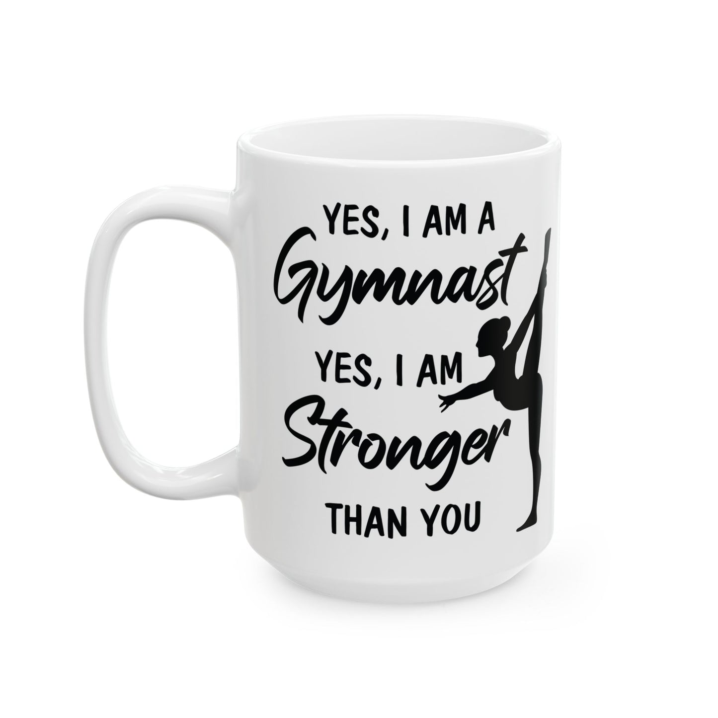 Yes I Am A Gymnast White Mug, (11oz, 15oz)