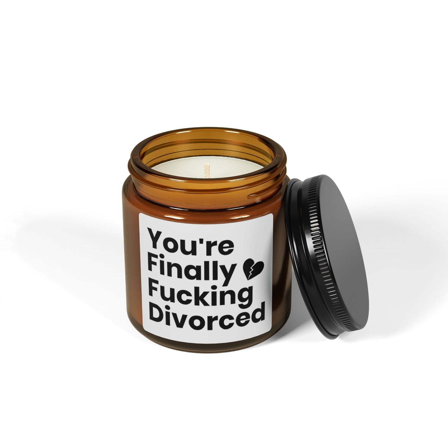 You're Finally Fucking Divorced