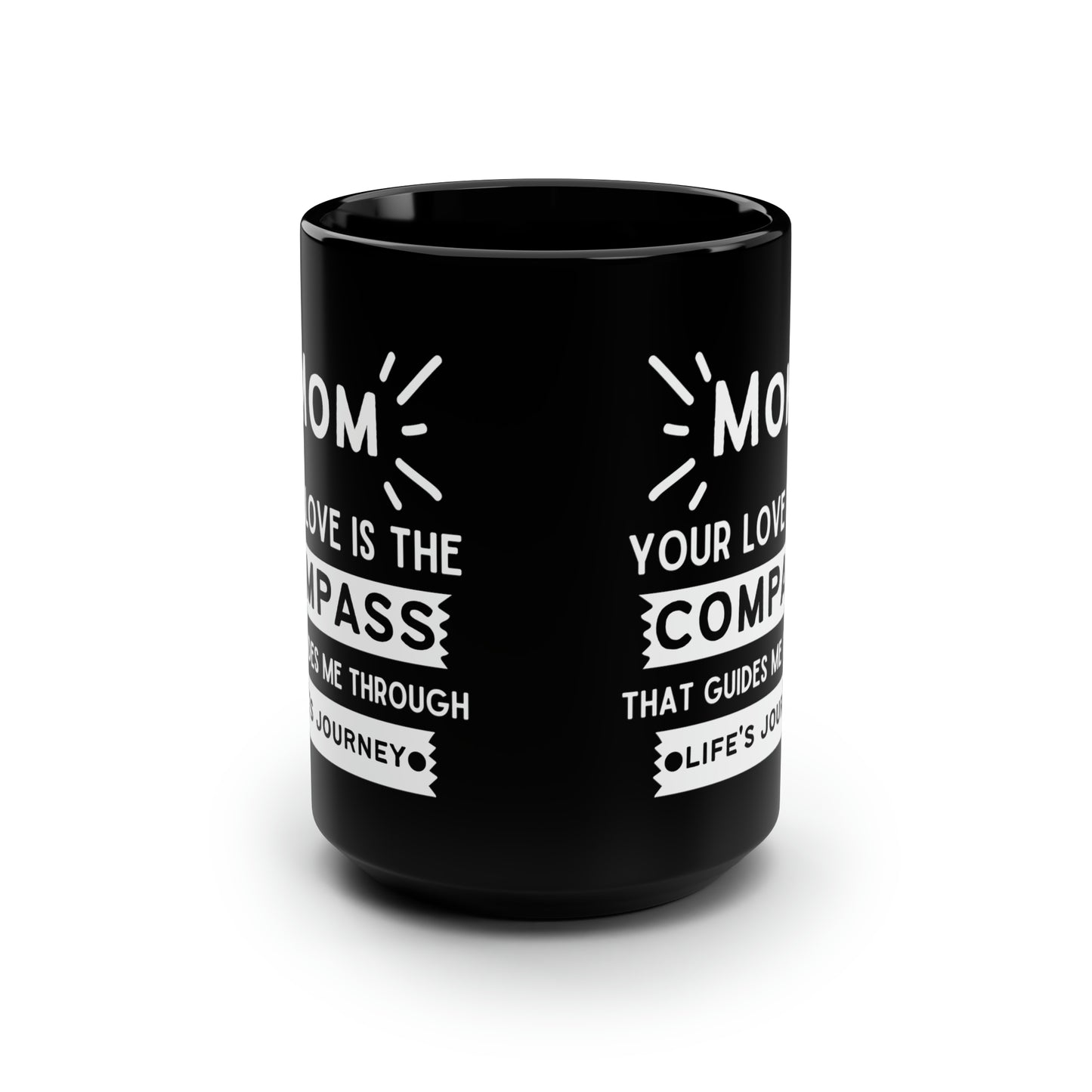 Your Love is My Compass Mom Mug – Meaningful Black Ceramic Gift