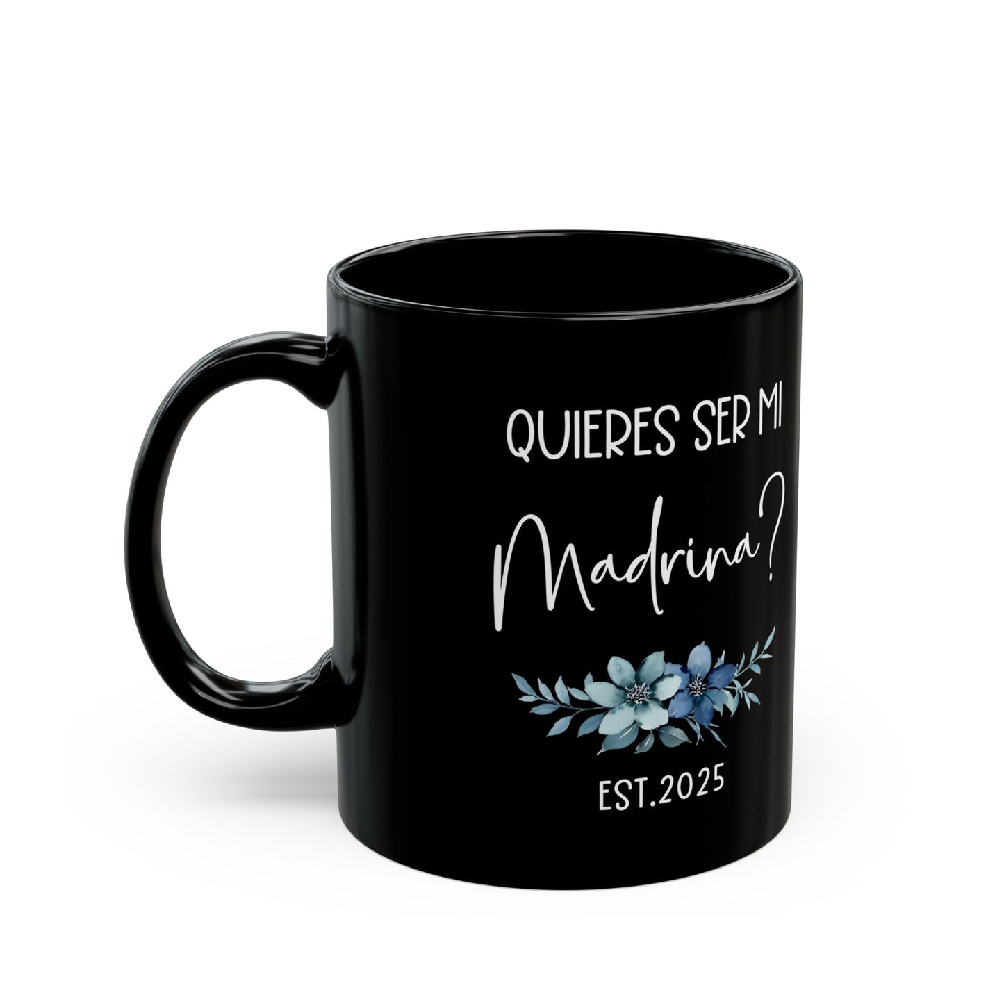 ¿Quieres Ser Mi Madrina Mug – Black Spanish Godmother Gift 2025