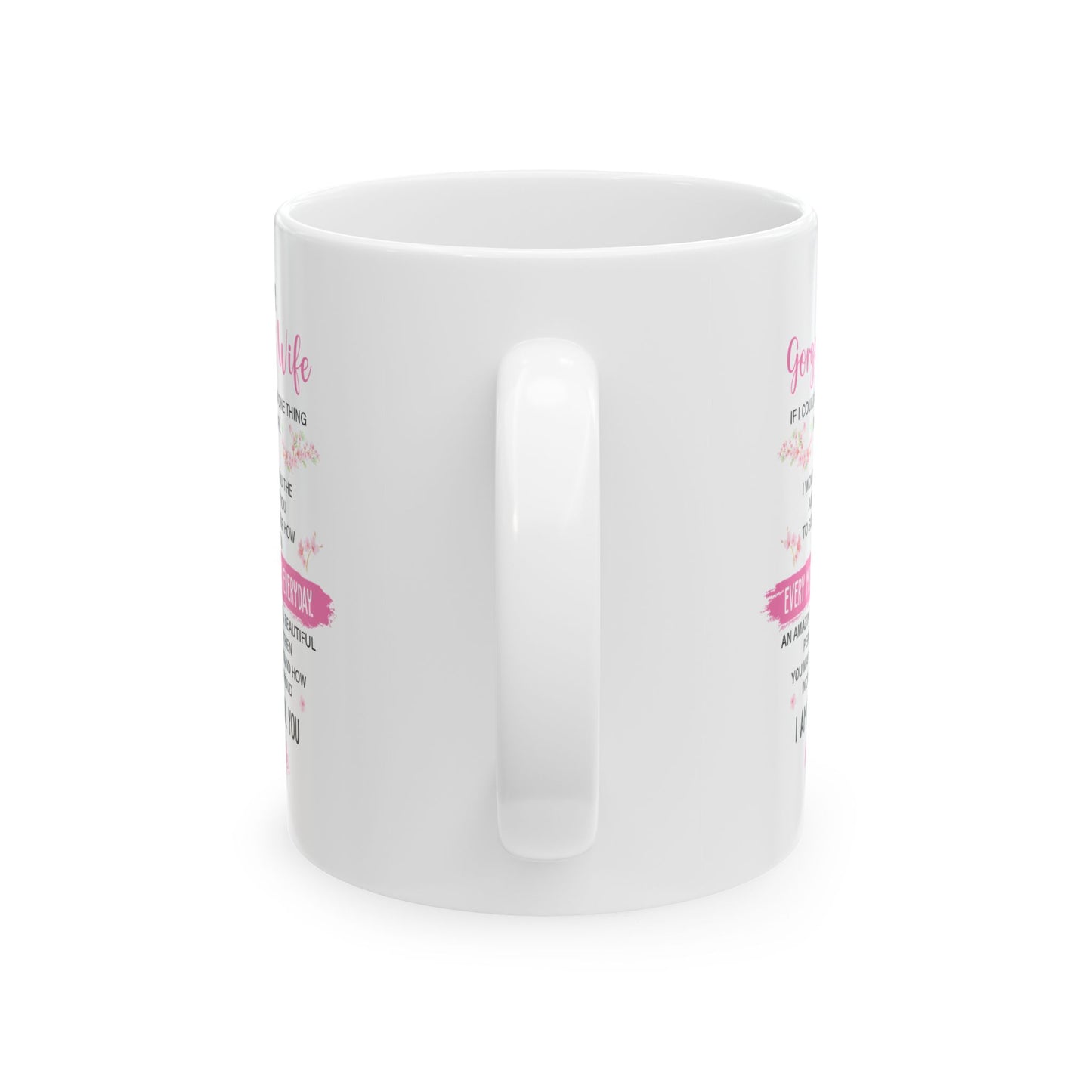 To My Gorgeous Wife White Mug – Perfect for Anniversary, Valentine’s Day, or Birthday