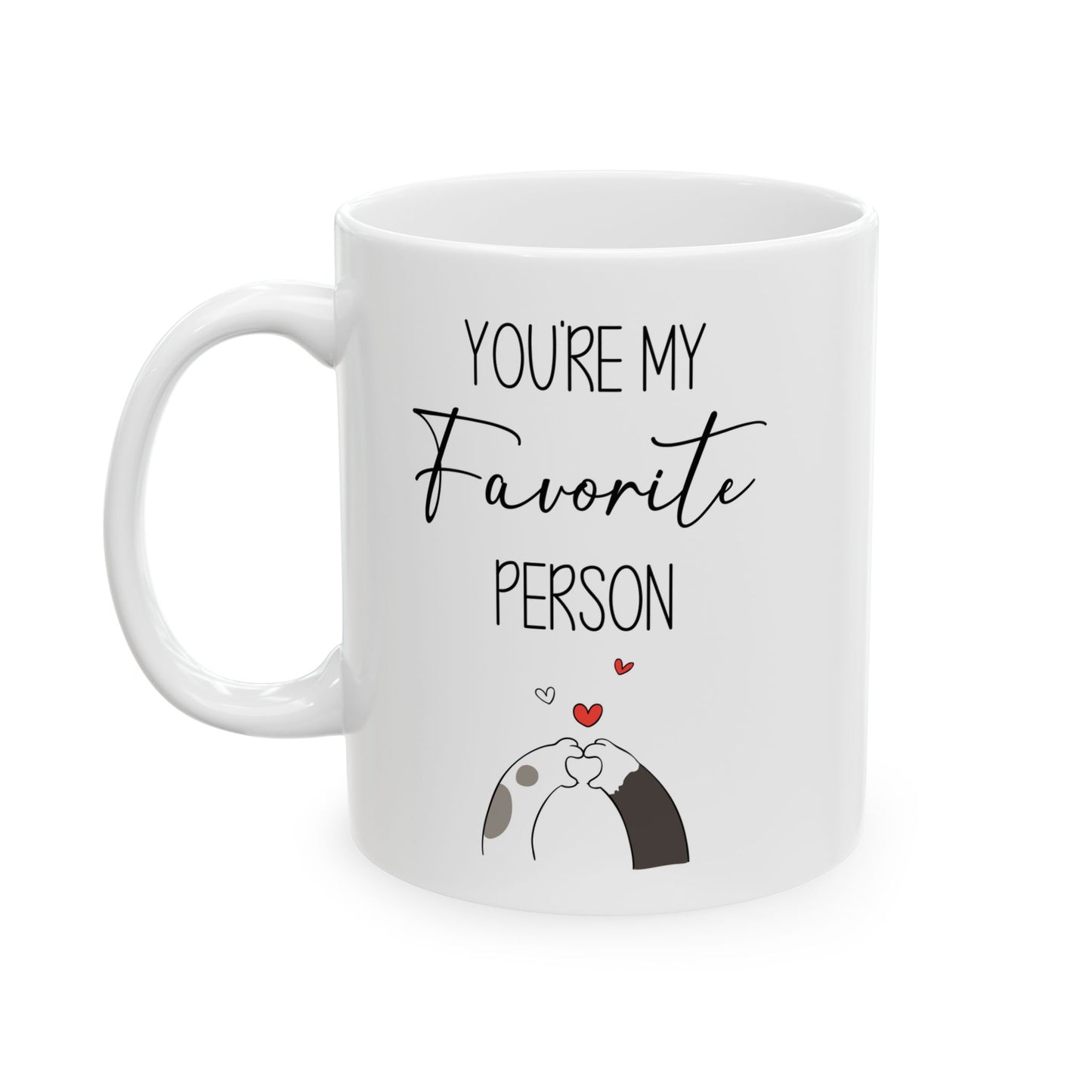 You're My Favorite Person Mug – Hugging Hands with Hearts – Cute Romantic Gift for Boyfriend, Girlfriend, or Bestie