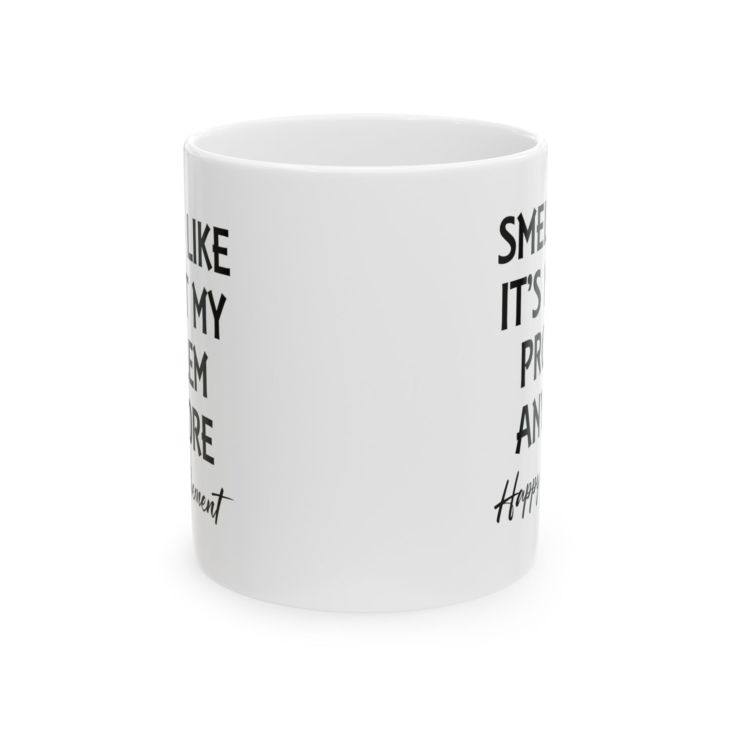 White Retirement Mug – Smells Like It's Not My Problem Anymore