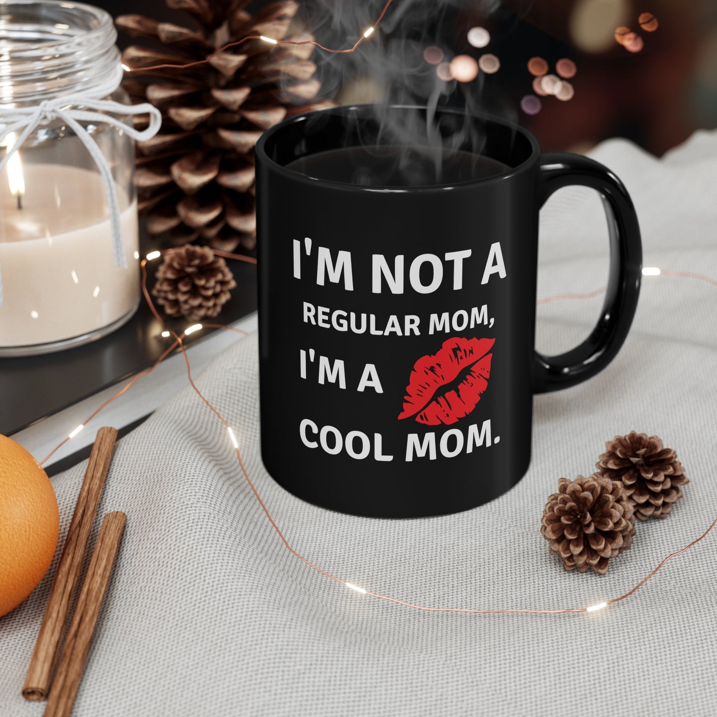 I'm Not a Regular Mom, I'm a Cool Mom Black Mug