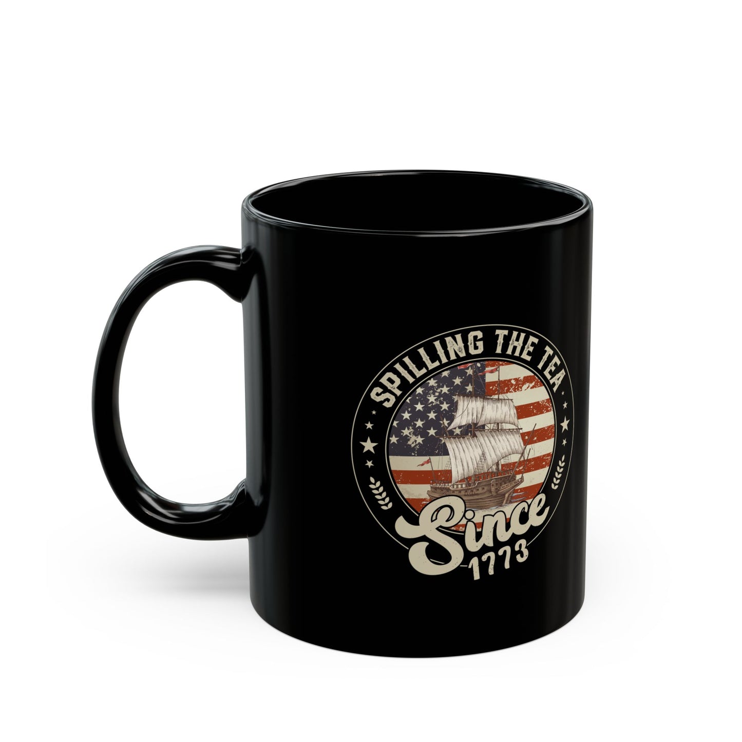 Spilling The Tea Since 1773 Mug – Patriotic Boston Tea Party Gift