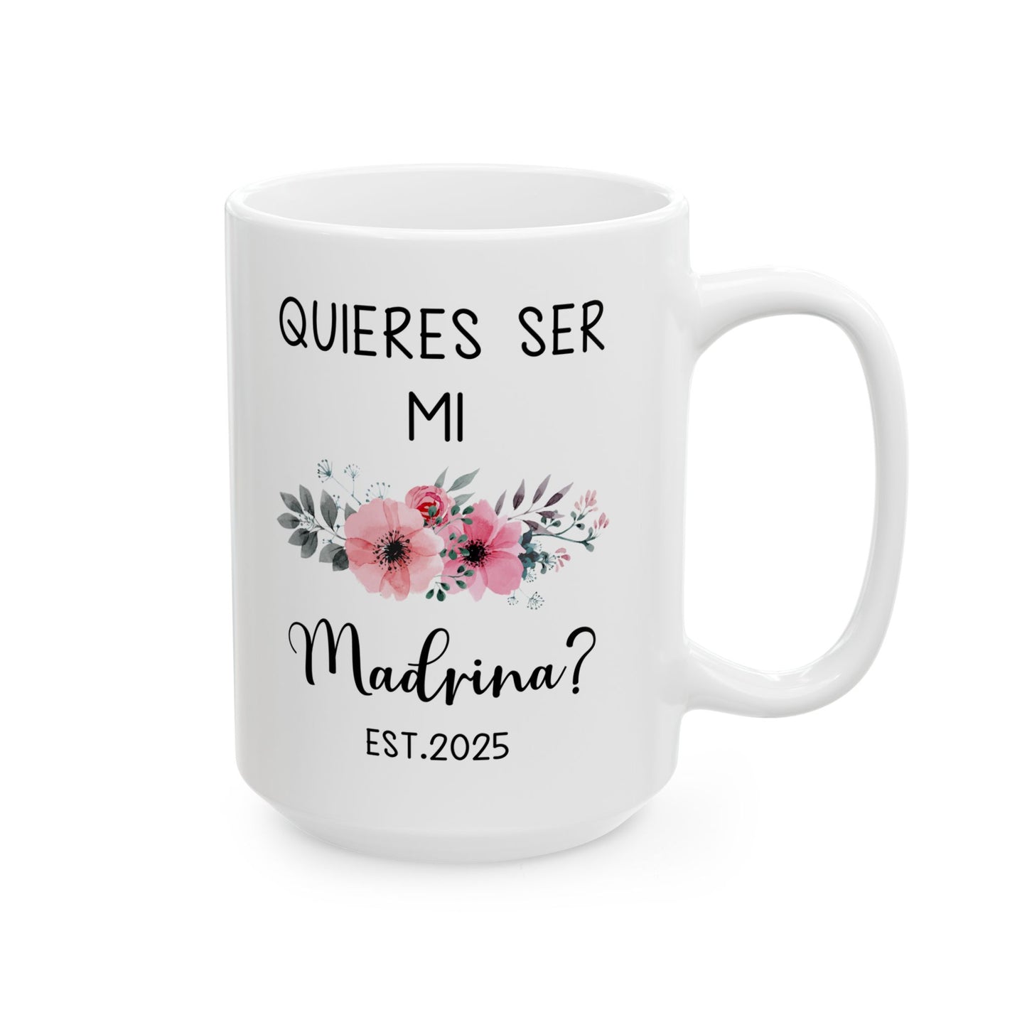 ¿Quieres Ser Mi Madrina Mug – White Godmother Proposal Gift 2025