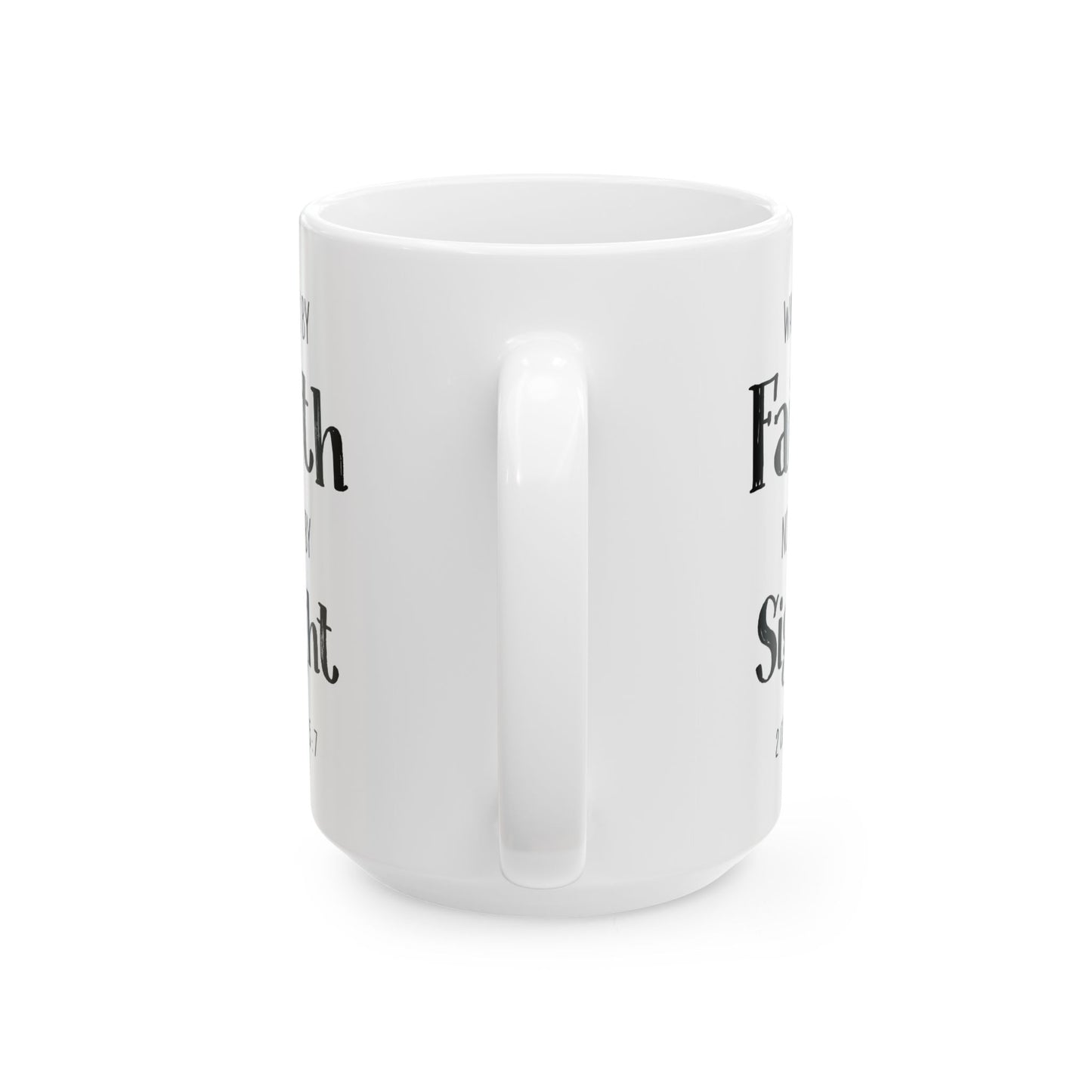 Simple Walk By Faith Not By Sight Mug Bible Verse Gift