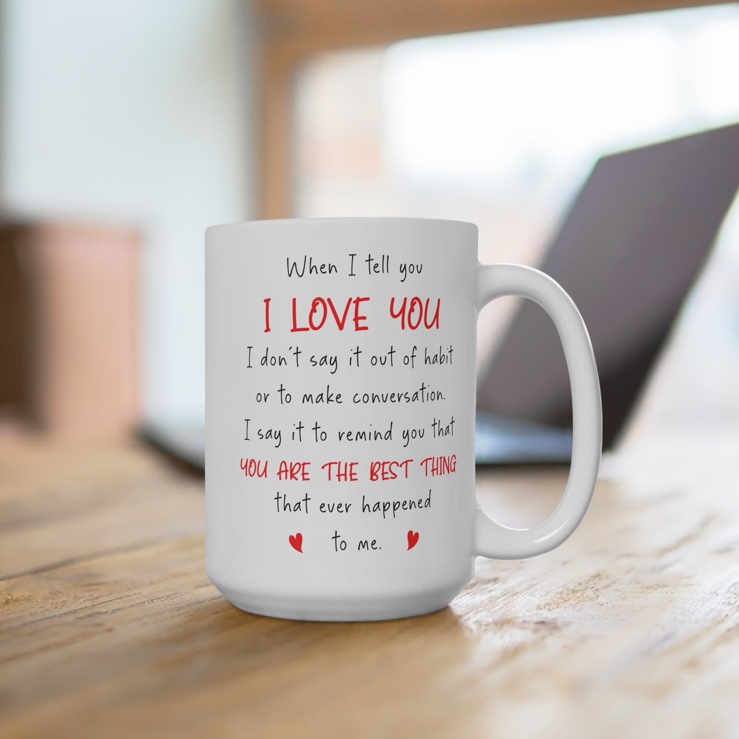 Ever Happened to Me – Romantic White Coffee Cup for Him or Her