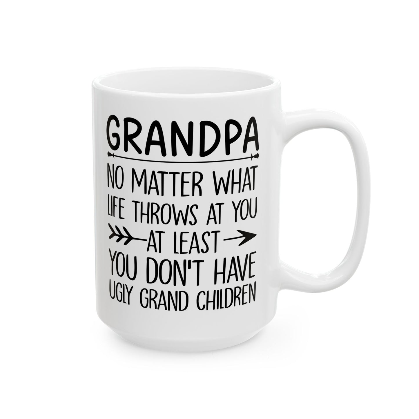 Grandpa No Matter What Life Throws