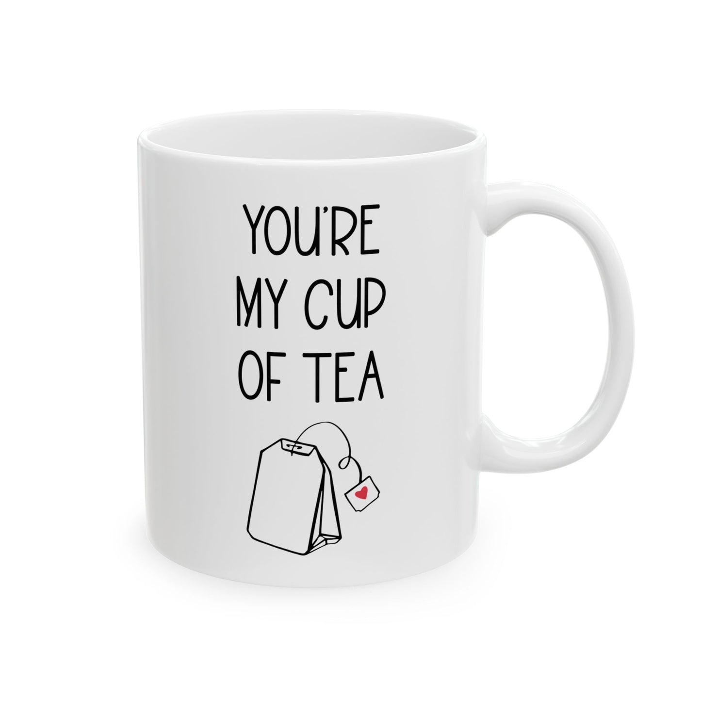 You're My Cup of Tea Mug – Cute Teabag with Heart Tag Romantic Gift for Tea Lovers