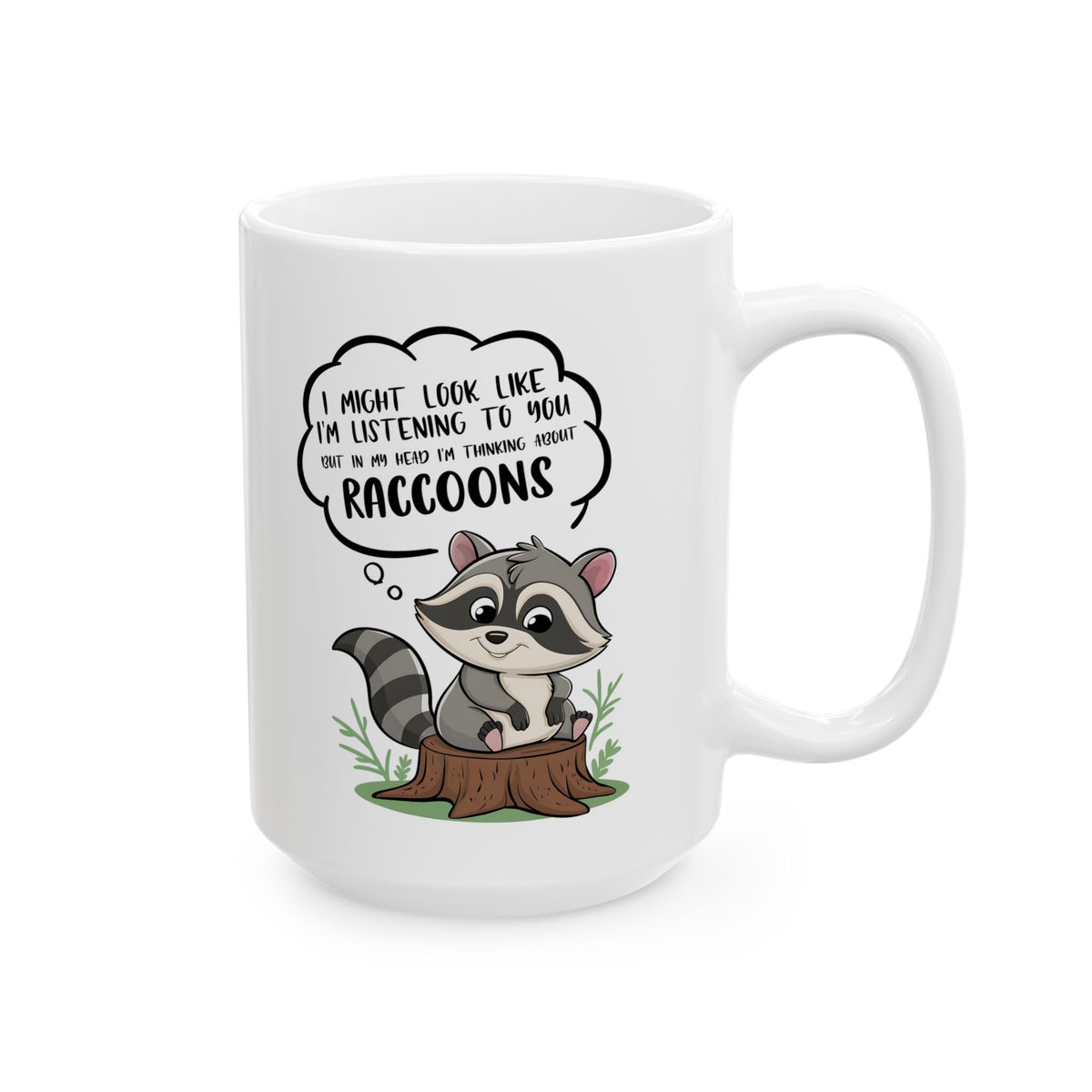 I might look like i'm listening to you v2, white Mug, (11oz, 15oz)