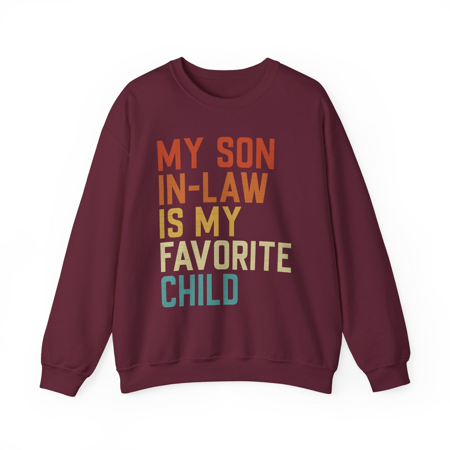 Son In Law Is My Favorite Child Sweetshirt Unisex Heavy Blend Crewneck Sweatshirt