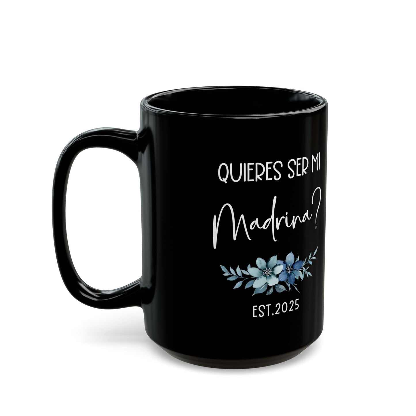¿Quieres Ser Mi Madrina Mug – Black Spanish Godmother Gift 2025
