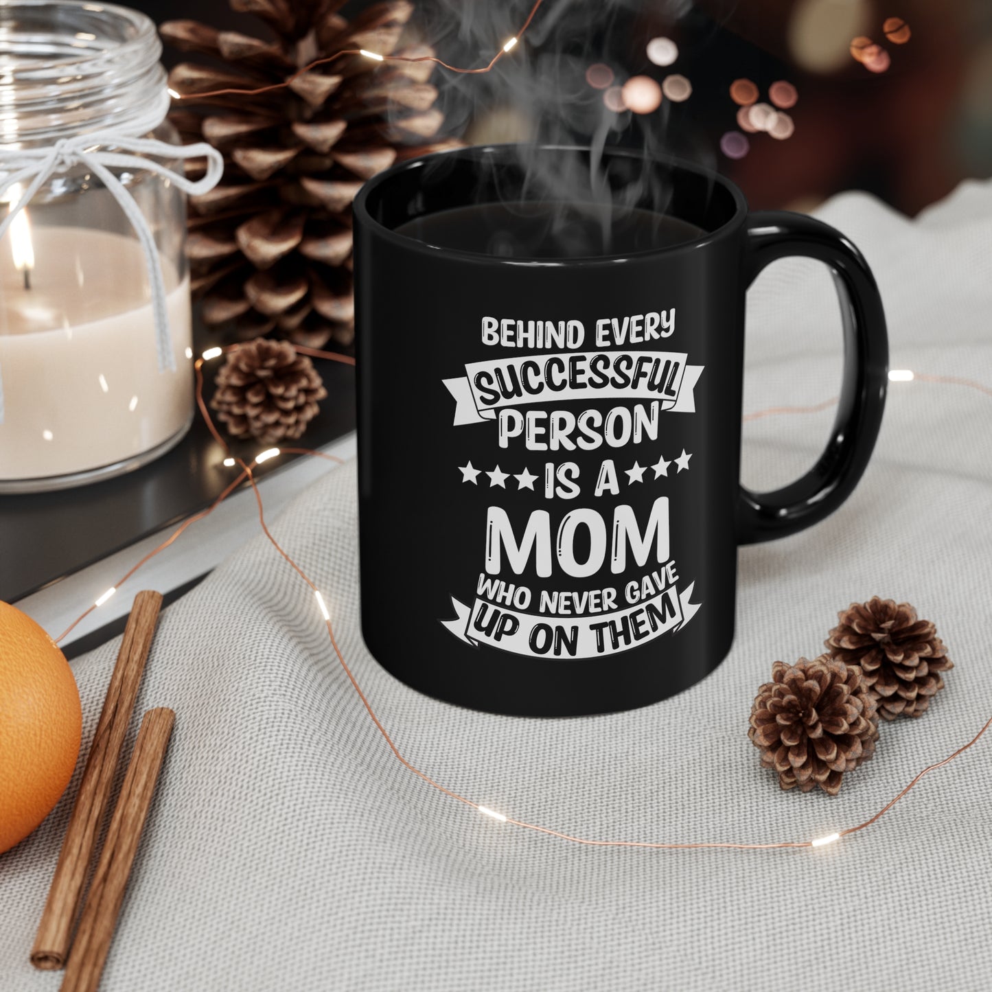 Behind Every Successful Person Is a Mom - Black Ceramic Mug Gift for Mom