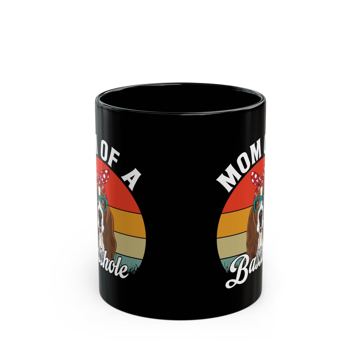 Mom of a Basshole Black Mug – Funny Basset Hound Gift for Dog Moms