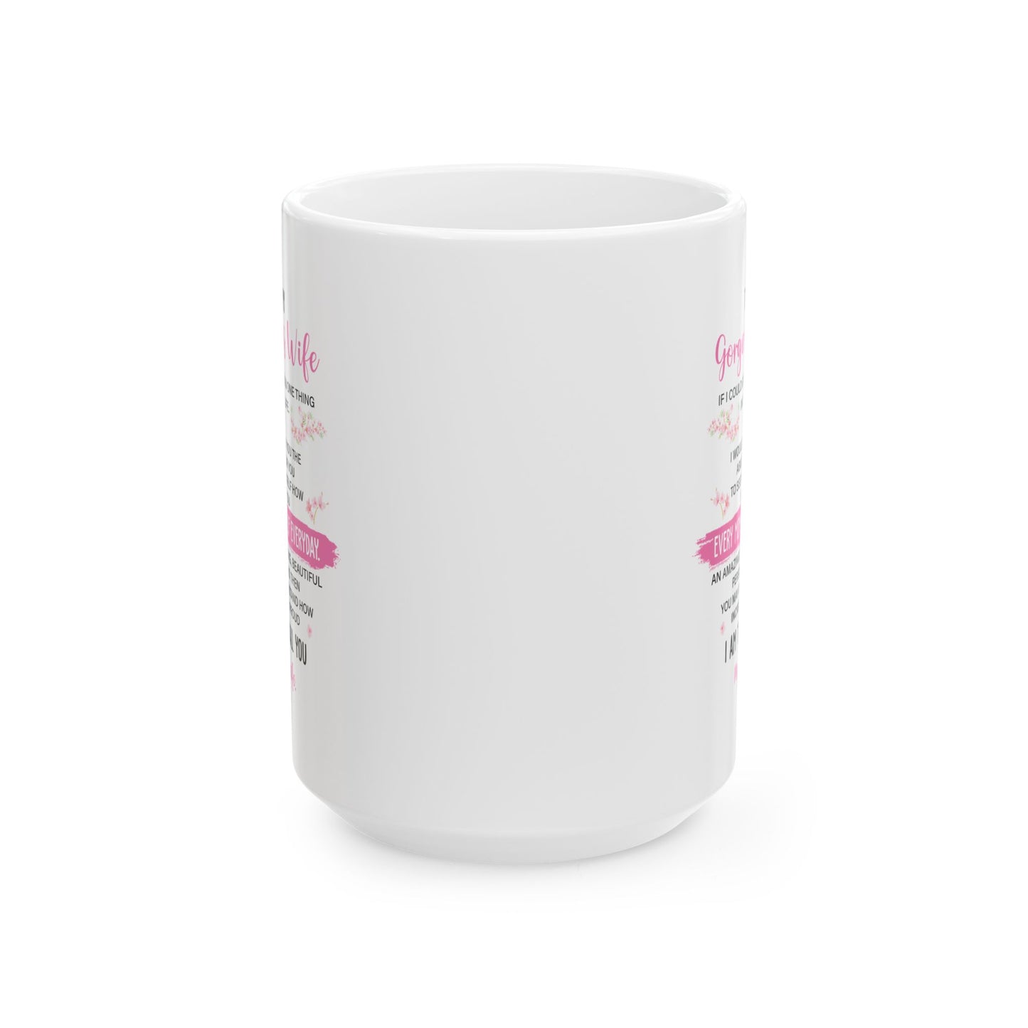 To My Gorgeous Wife White Mug – Perfect for Anniversary, Valentine’s Day, or Birthday