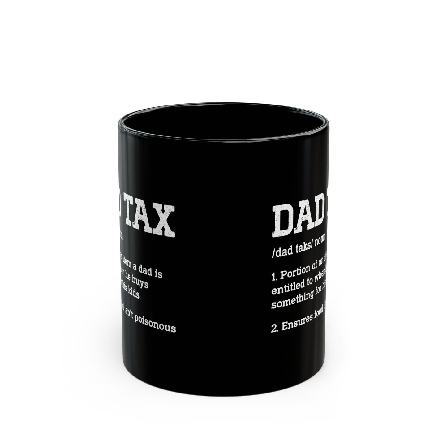 Dad Tax Definition Black Mug – Funny Gift for Dads from Kids