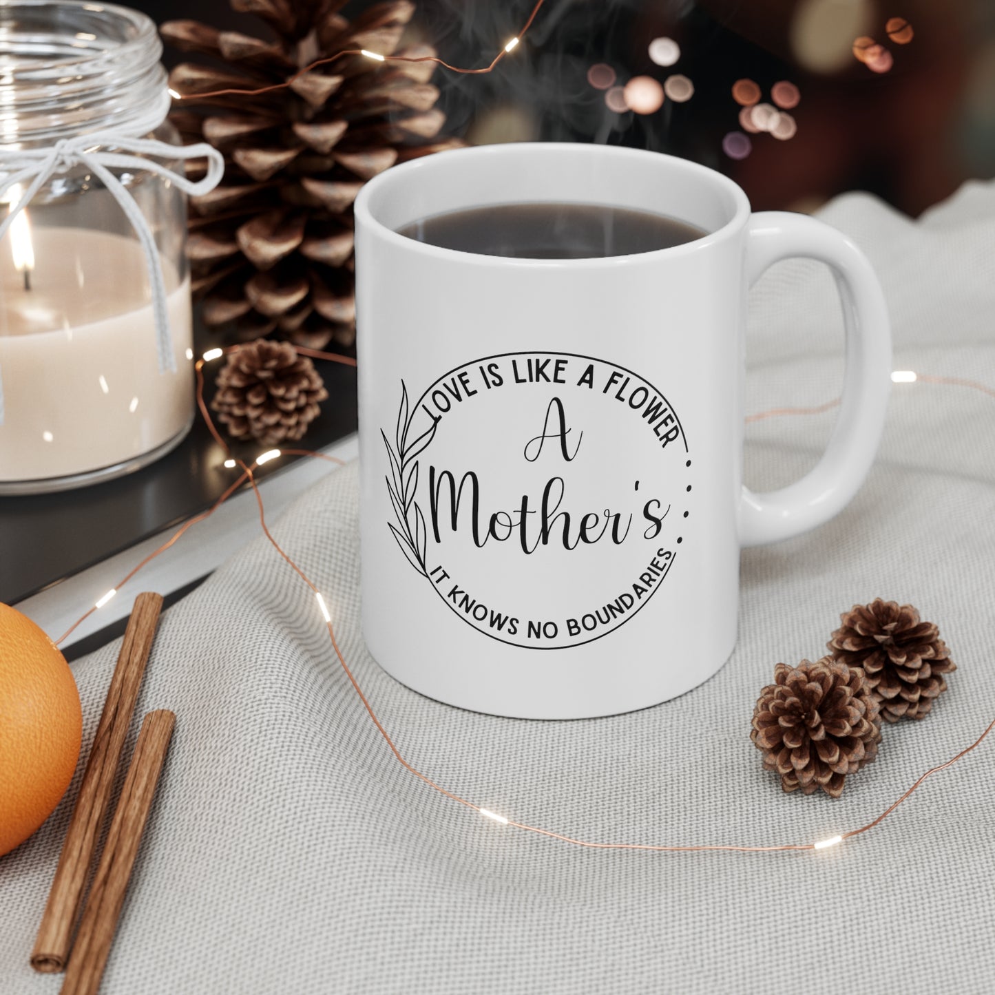 White Ceramic Mug – A Mother’s Love is Like a Flower