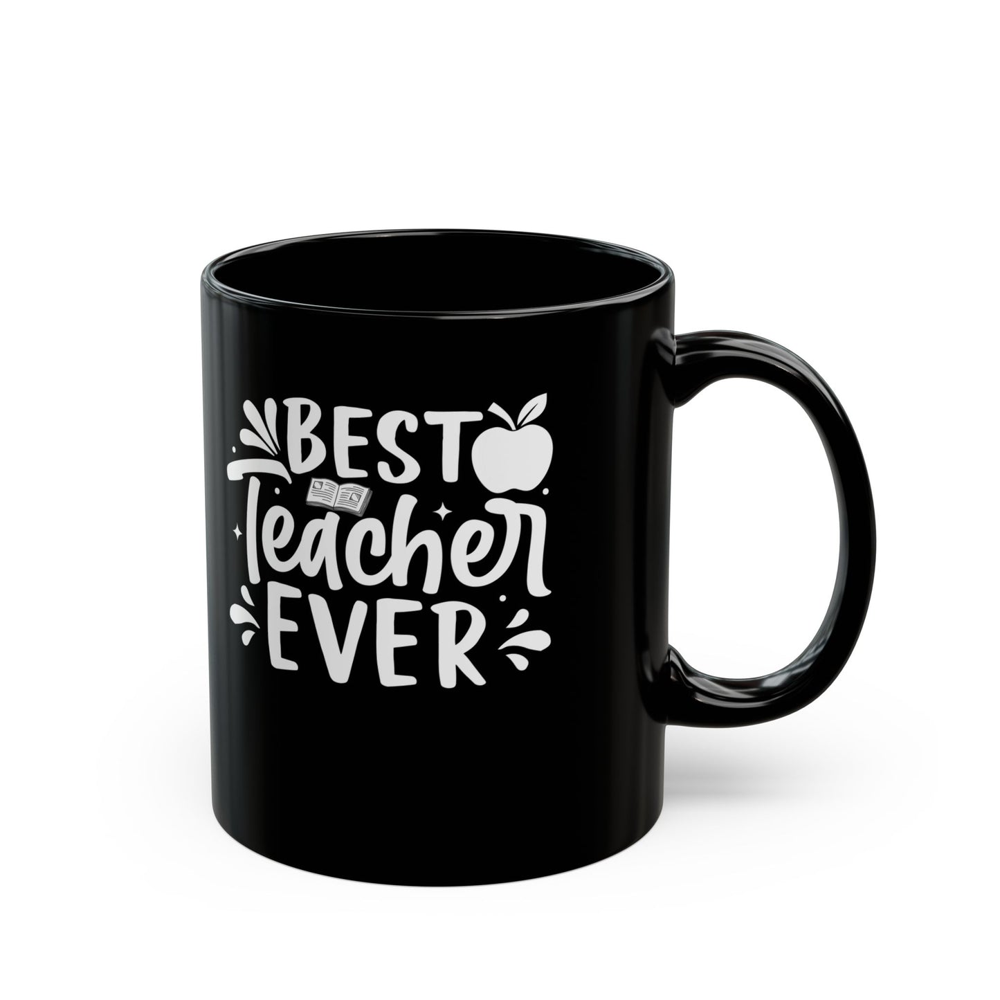 Best Teacher Ever Black Mug (11oz, 15oz)
