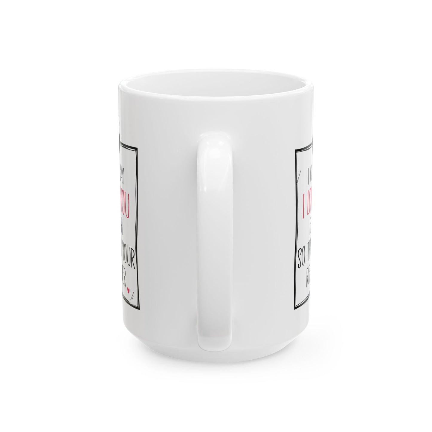 Romantic Gift for Boyfriend Girlfriend Wife Husband – Cute I Love You Coffee Mug – 11oz or 15oz