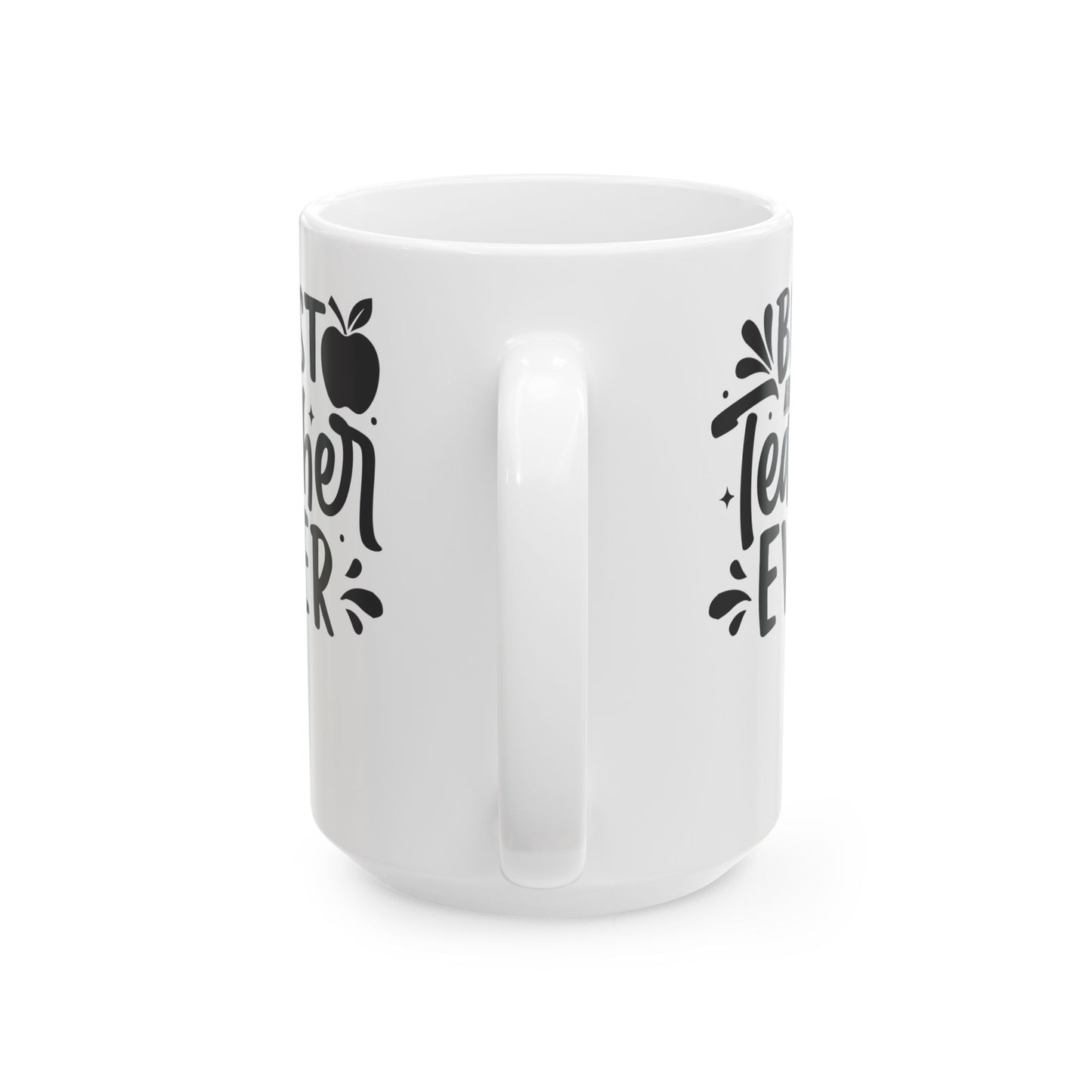 Best Teacher Ever White Mug, (11oz, 15oz)