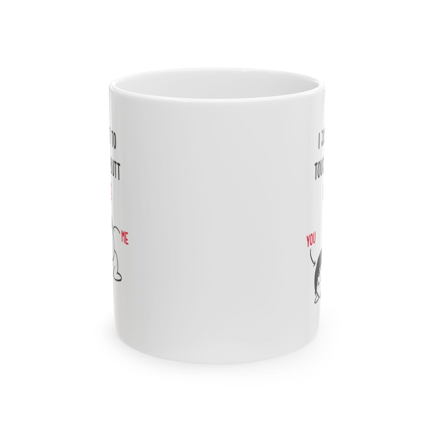 I Just Want to Touch Your Butt Mug – Funny Romantic Coffee Cup Cute Couple Gift with Cartoon Design
