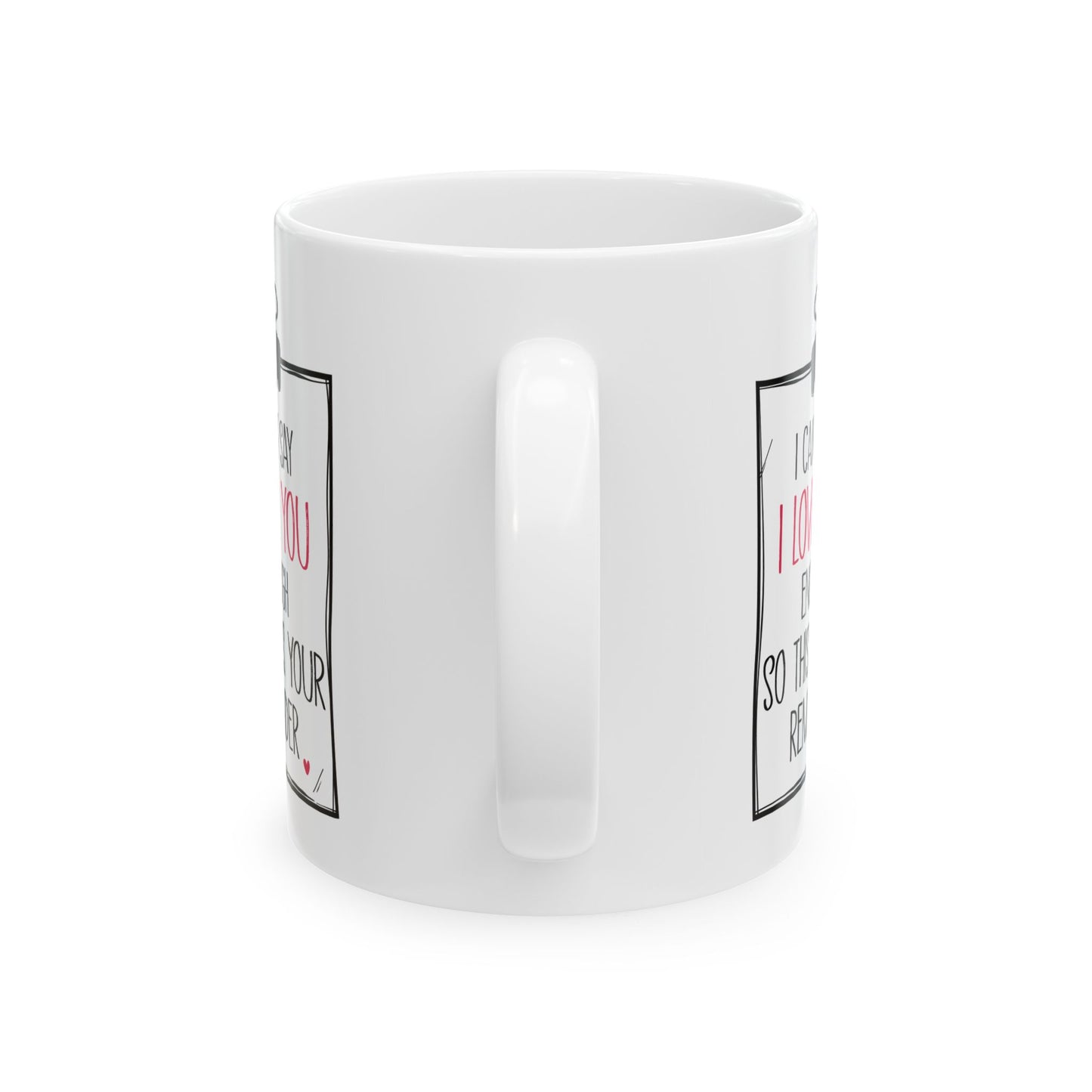 Romantic Gift for Boyfriend Girlfriend Wife Husband – Cute I Love You Coffee Mug – 11oz or 15oz