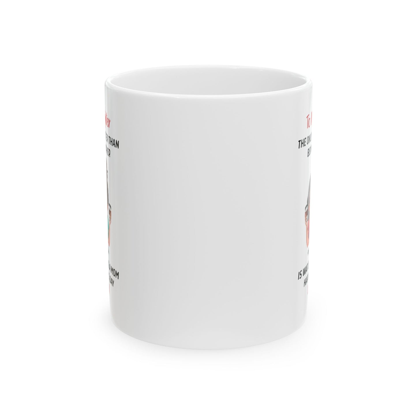 Mother’s Day Gift from Mom to Daughter – White Coffee Mug