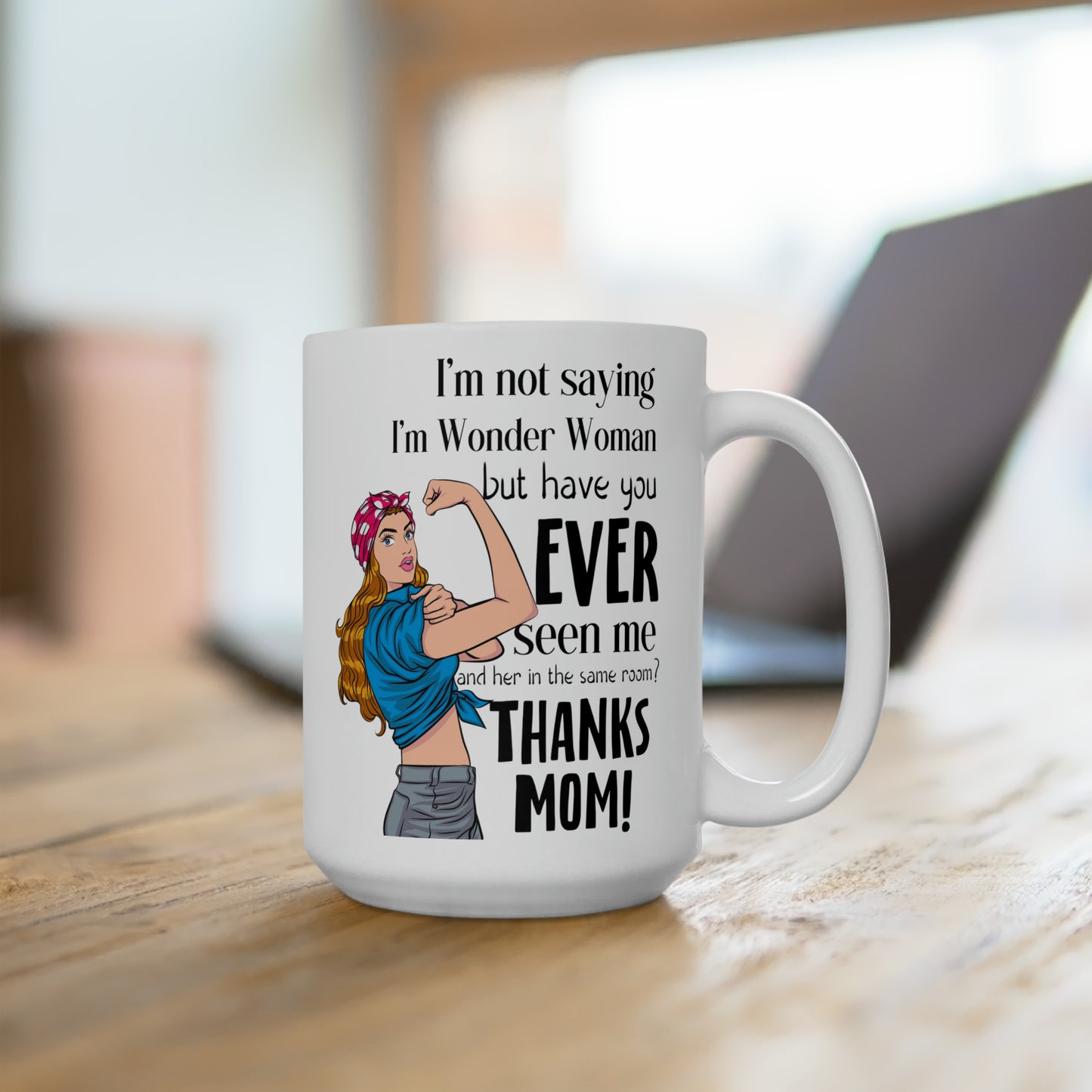 Wonder Mom Mug – Empowering Gift for Mom