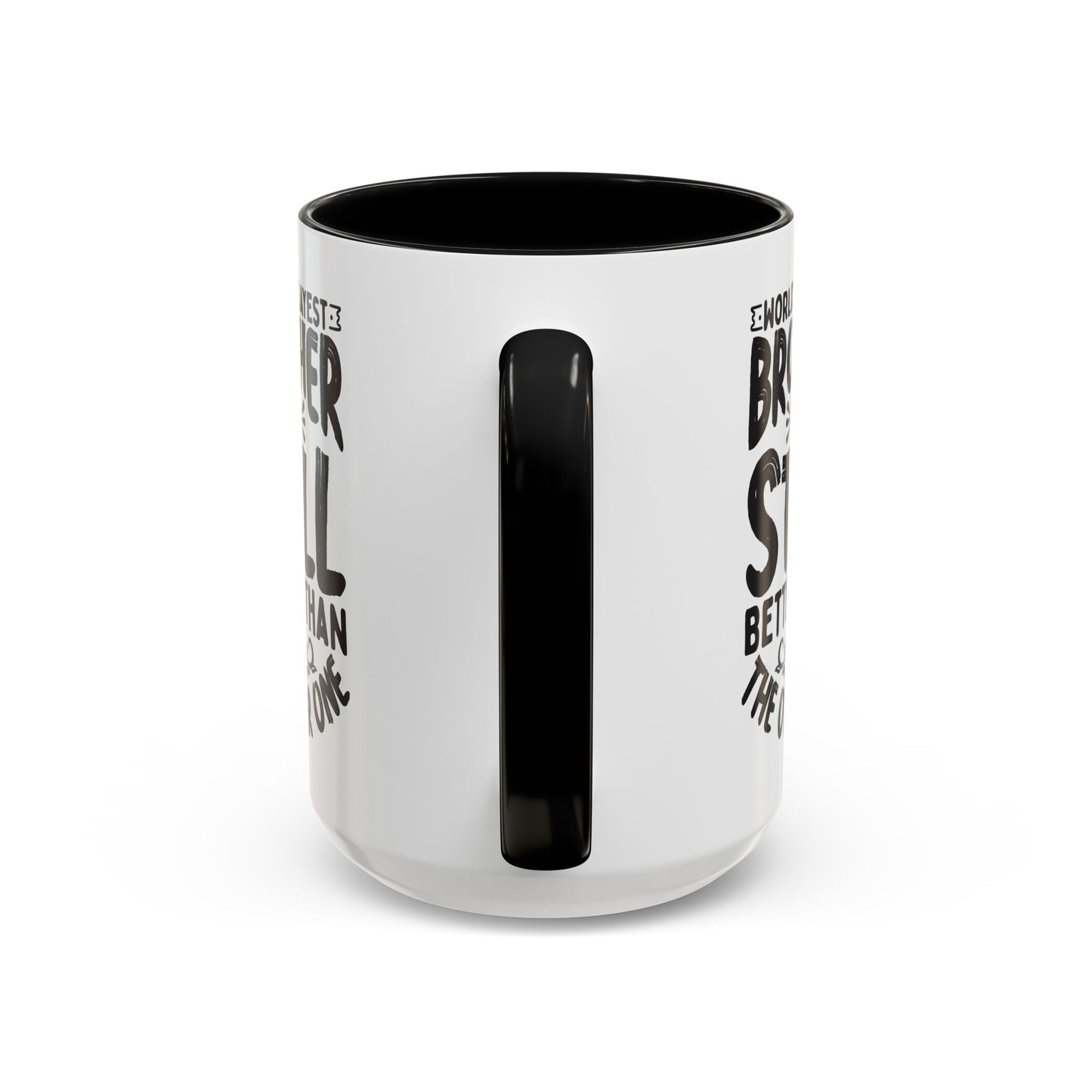 World s Okayest Brother But Still Better Than the Other One Coffee Mug (11, 15oz)