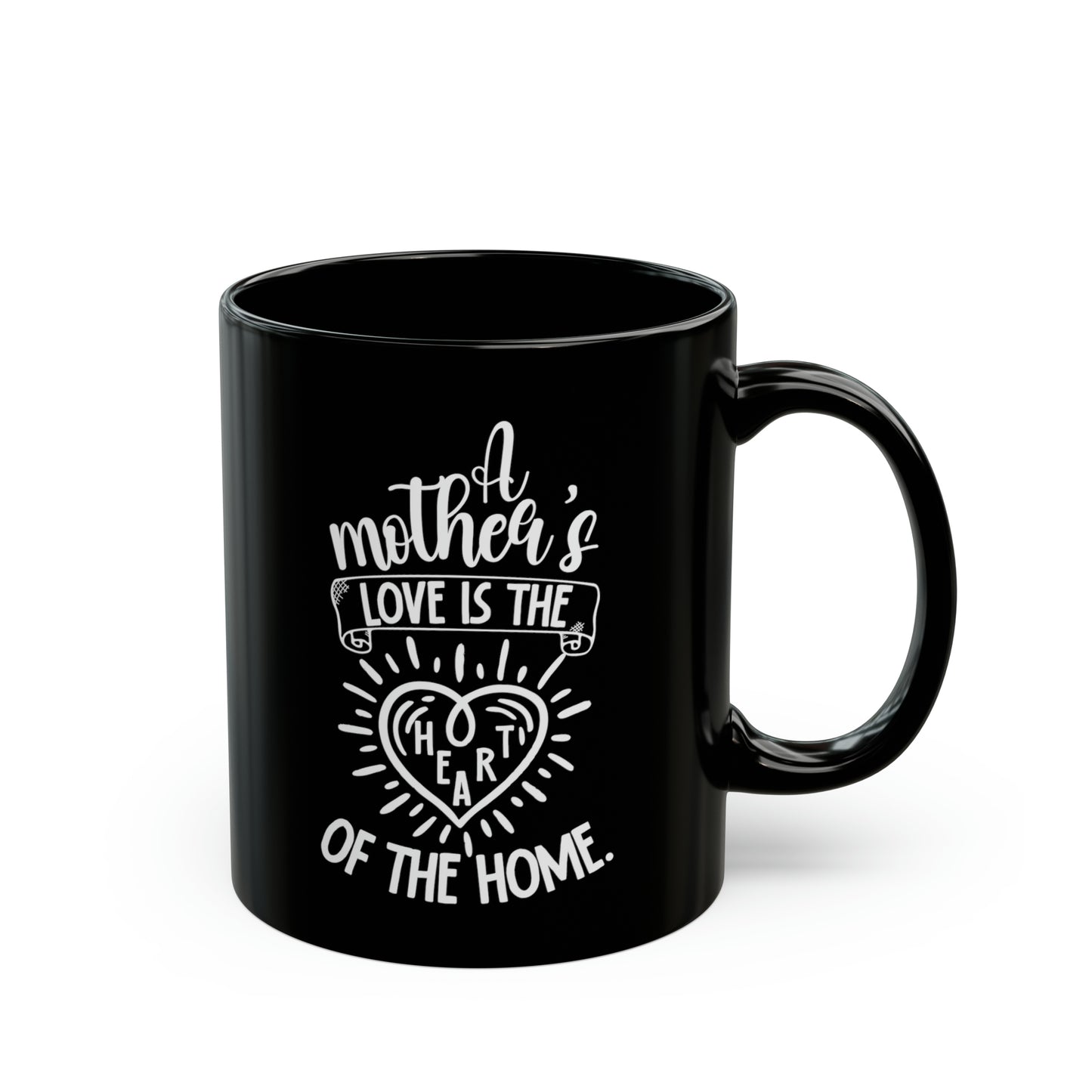 A Mother’s Love Black Coffee Mug – Heartfelt Gift for Mom Best Mother’s Day Cup
