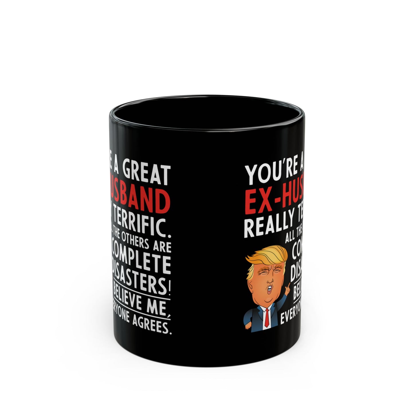 You're A Great Ex-Husband Black Mug (11oz, 15oz)