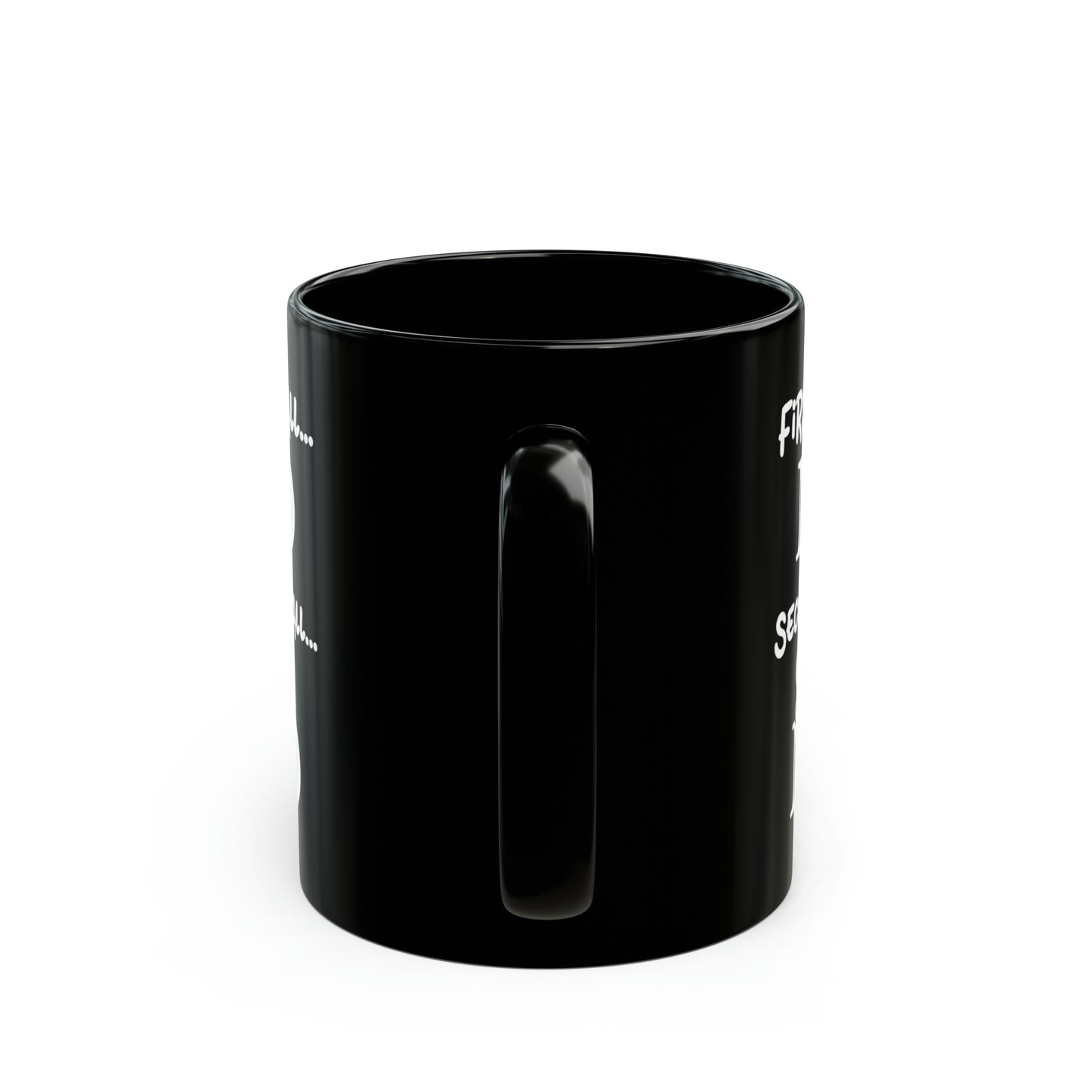 First of All, NO Mug – Bold Sassy Mug for Coffee Lovers