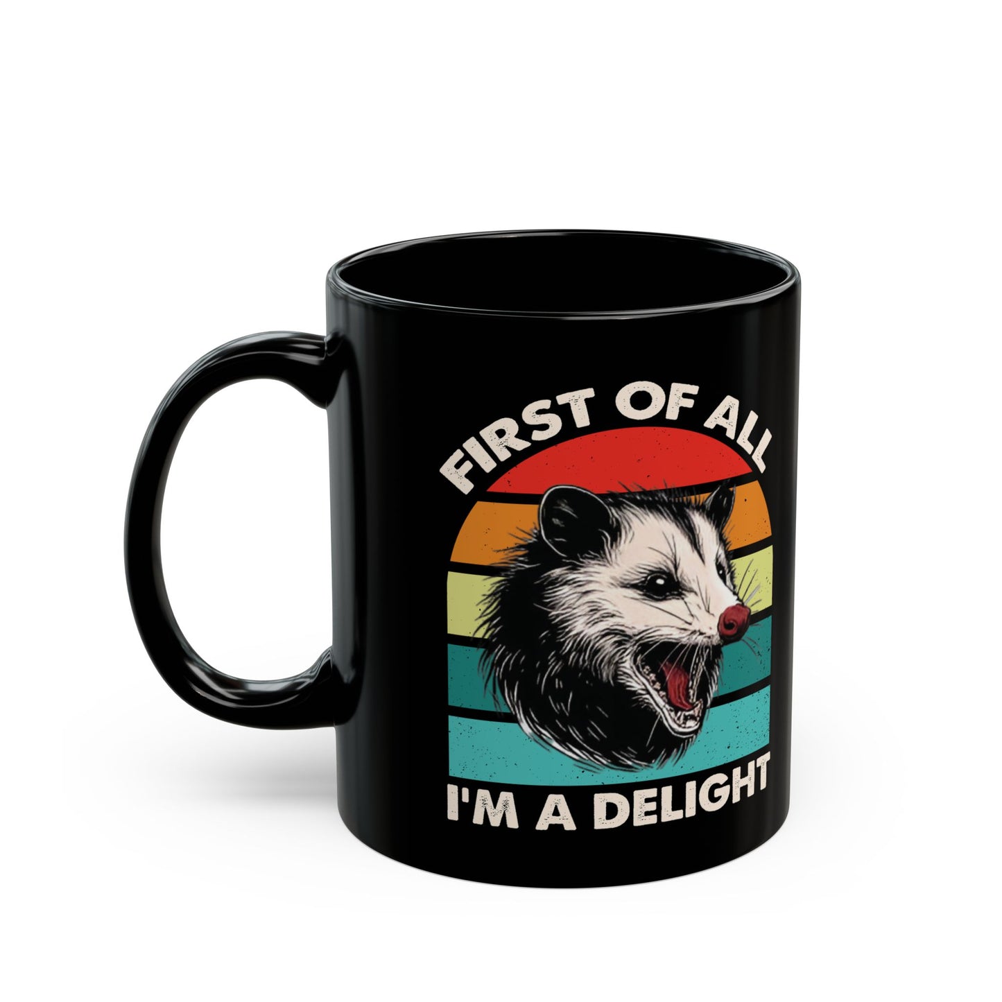 First of All, I'm a Delight – Opossum Mug, Funny Gift with Retro Sunset Design