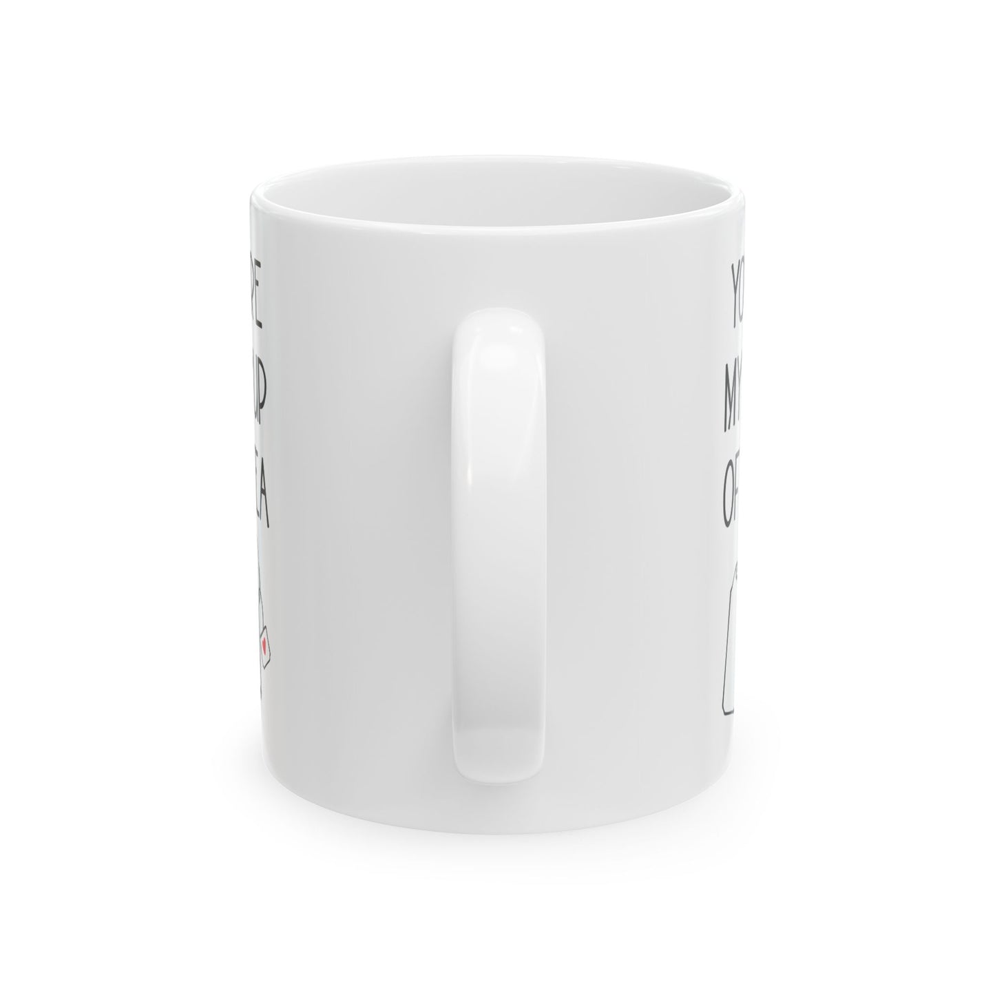 You're My Cup of Tea Mug – Cute Teabag with Heart Tag Romantic Gift for Tea Lovers