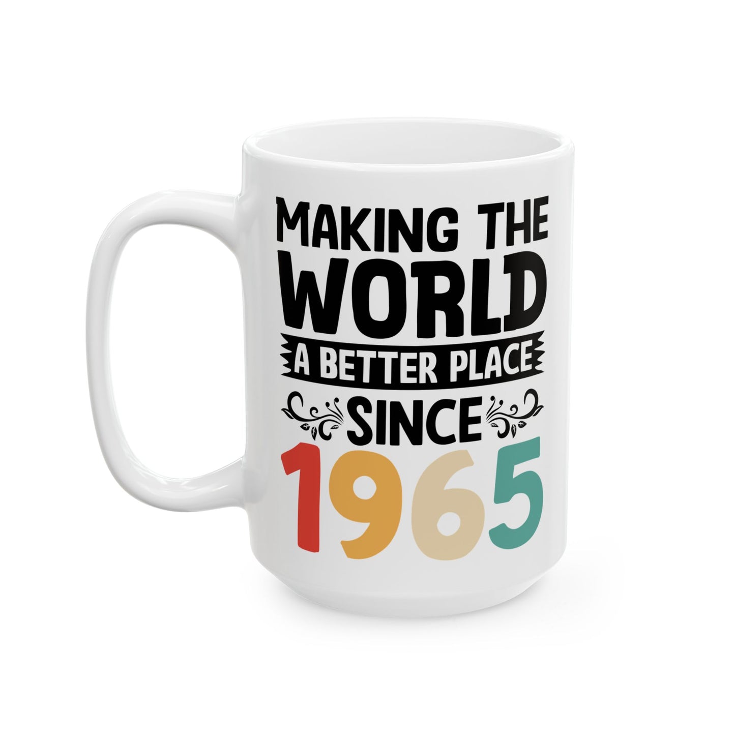 60 and Fabulous White Mug, (11oz, 15oz)