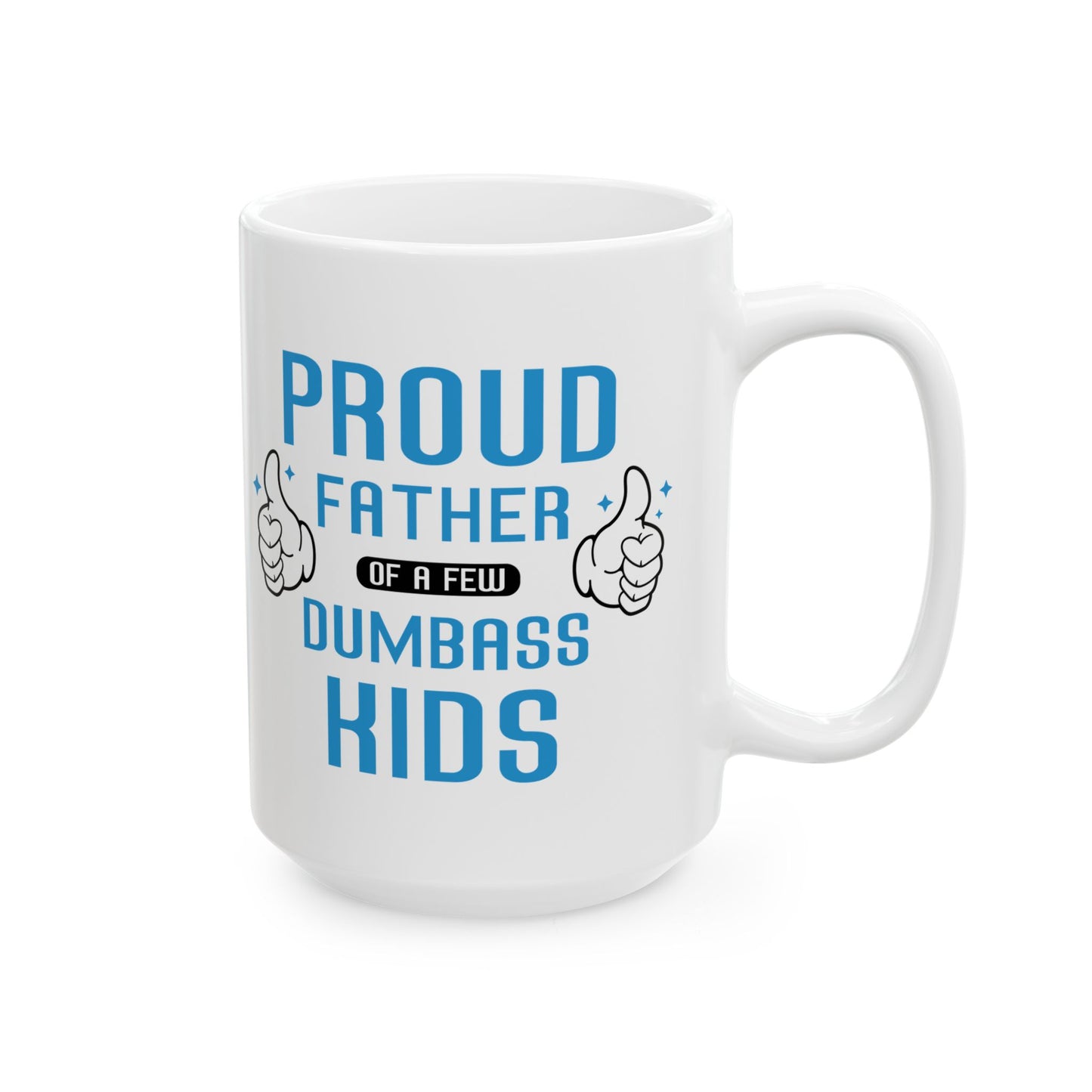 Gift from Kids to Dad – Funny Proud Father Coffee Mug