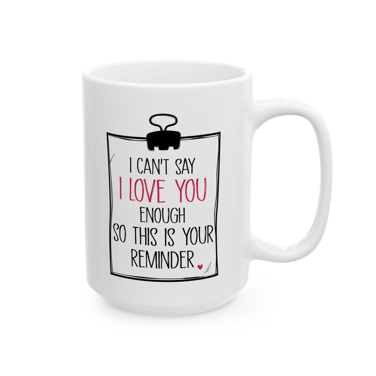 Romantic Gift for Boyfriend Girlfriend Wife Husband – Cute I Love You Coffee Mug – 11oz or 15oz