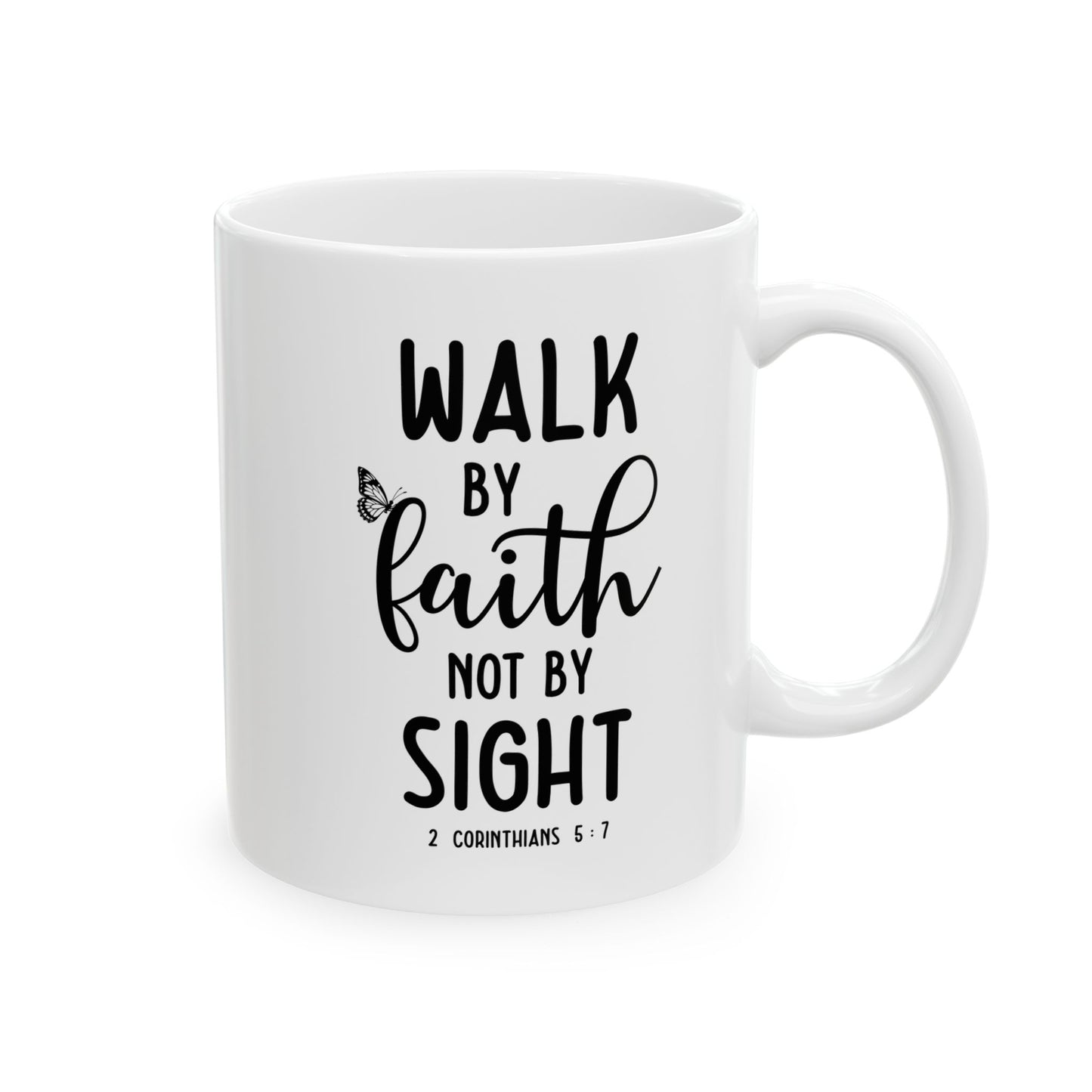 Walk By Faith Not By Sight Mug with Butterfly Accent