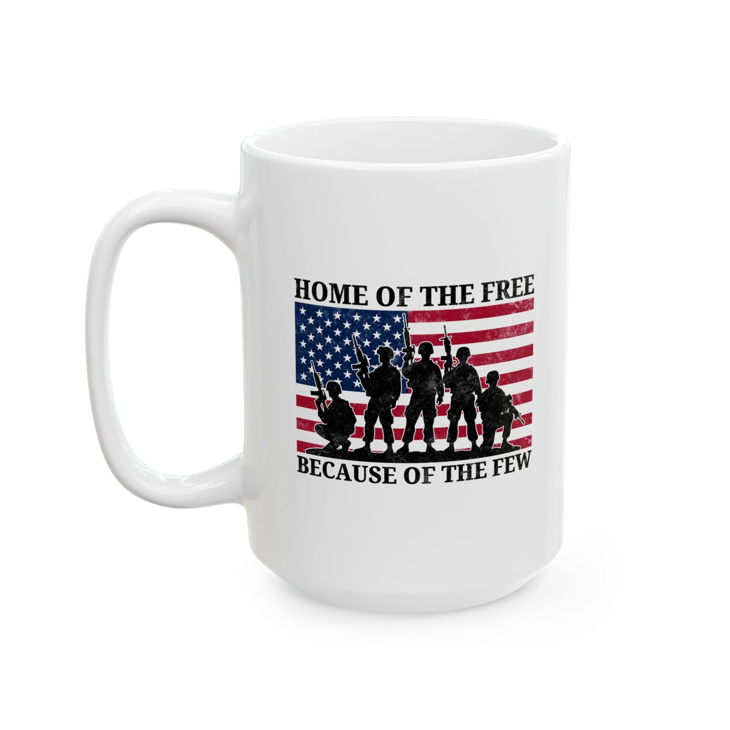 Home of the Free Because of the Few Mug – White Patriotic Military Gift