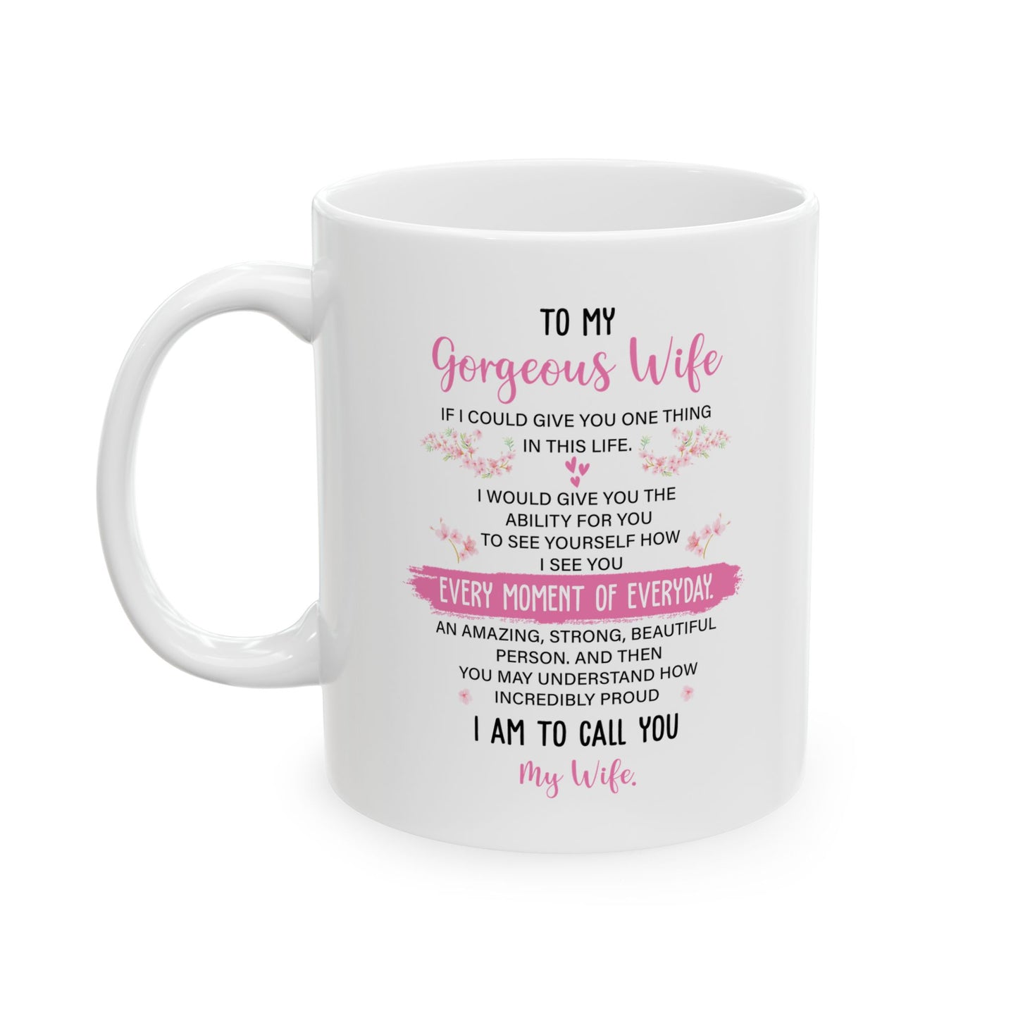 To My Gorgeous Wife White Mug – Perfect for Anniversary, Valentine’s Day, or Birthday
