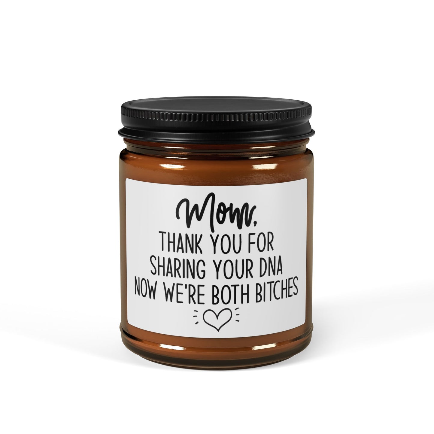 Mom, Thank You for Sharing Your DNA Candle – Funny Mother's Day Gift, Sarcastic Mom Gift, Sassy Daughter Present